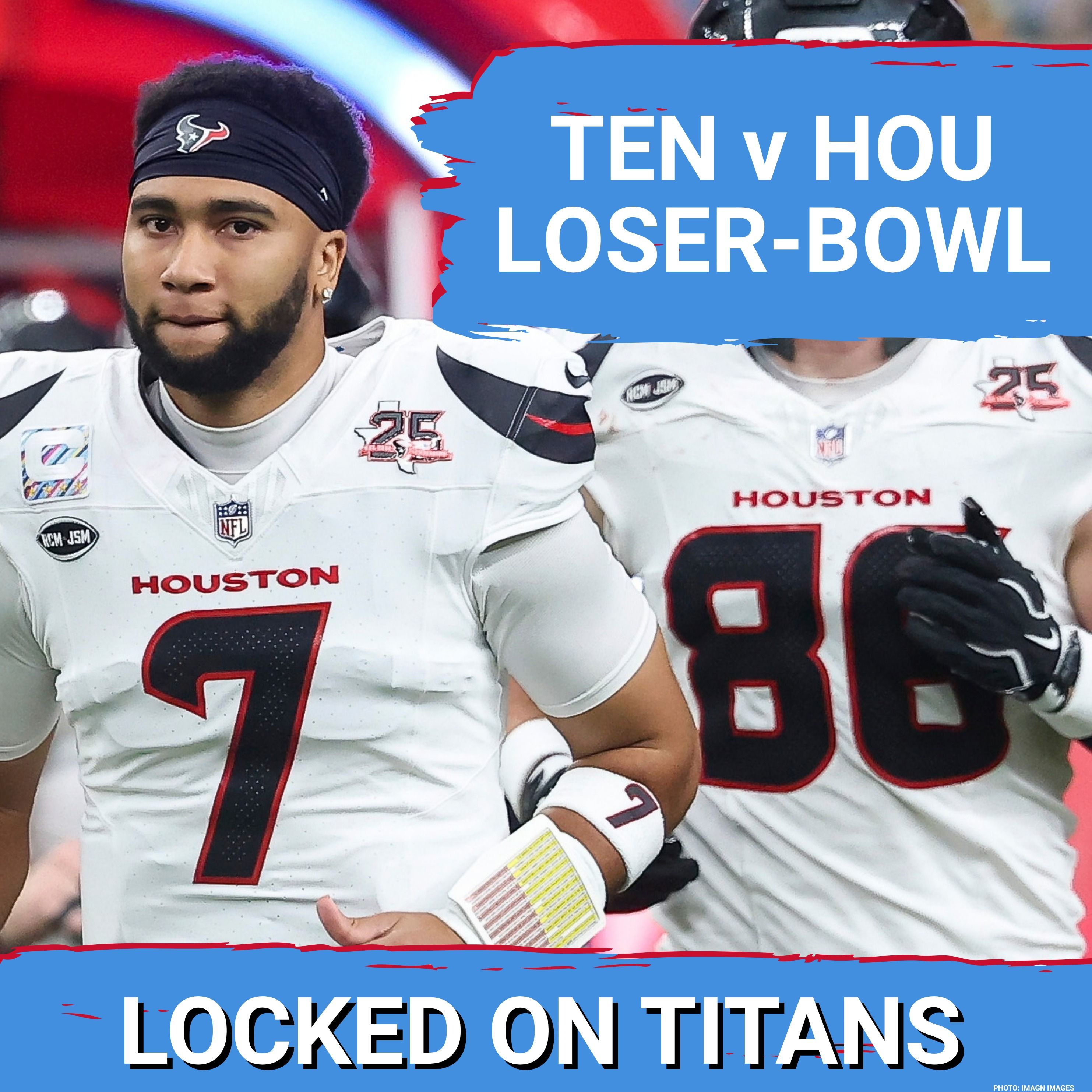 Cam Ward MUST OUTPLAY CJ Stroud as Tennessee Titans & Houston Texans Fight for Respect in LOSER BOWL episode artwork