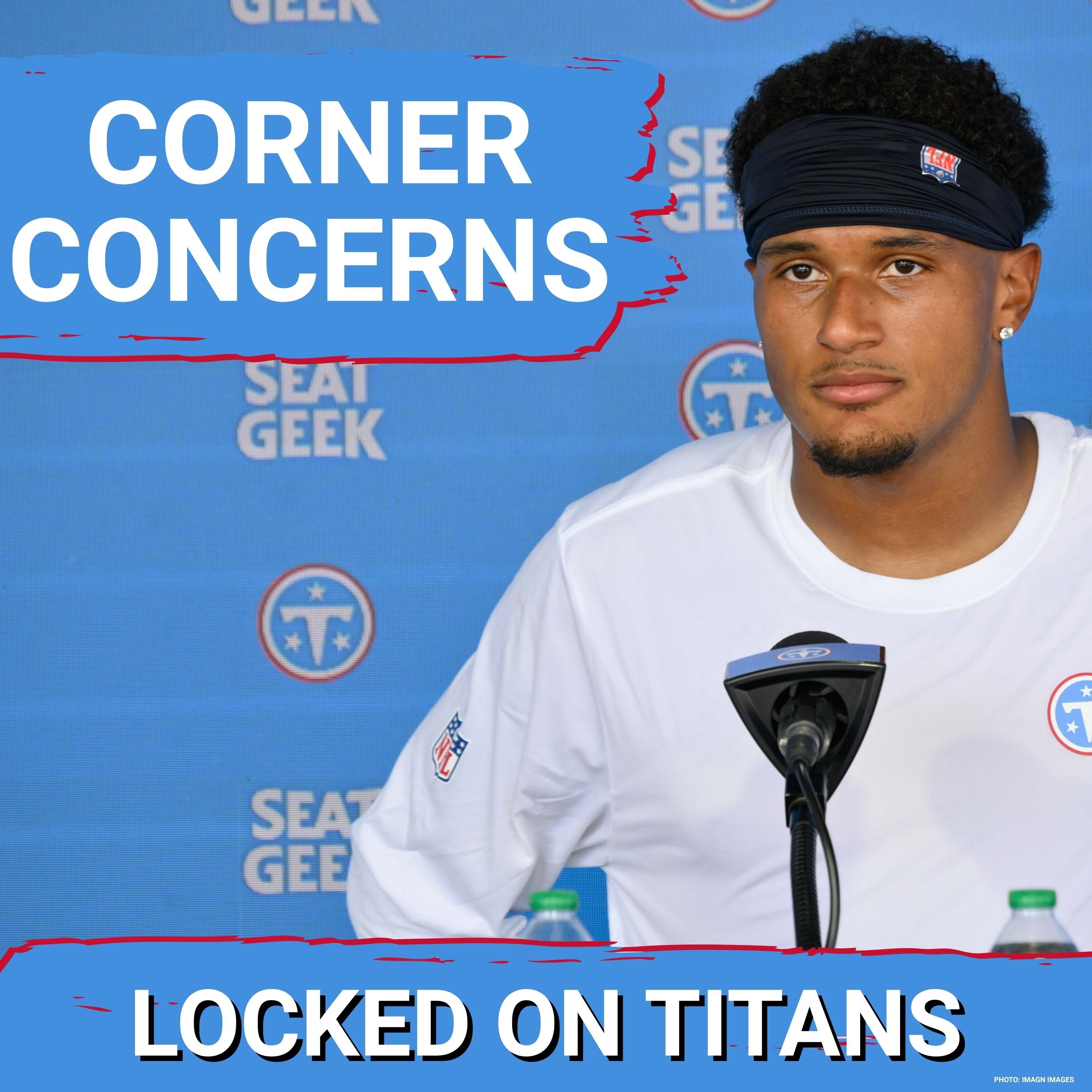 Tennessee Titans CORNERBACK CONCERNS Ahead of Training Camp & Safety Depth Spots are FAR FROM Safe episode artwork
