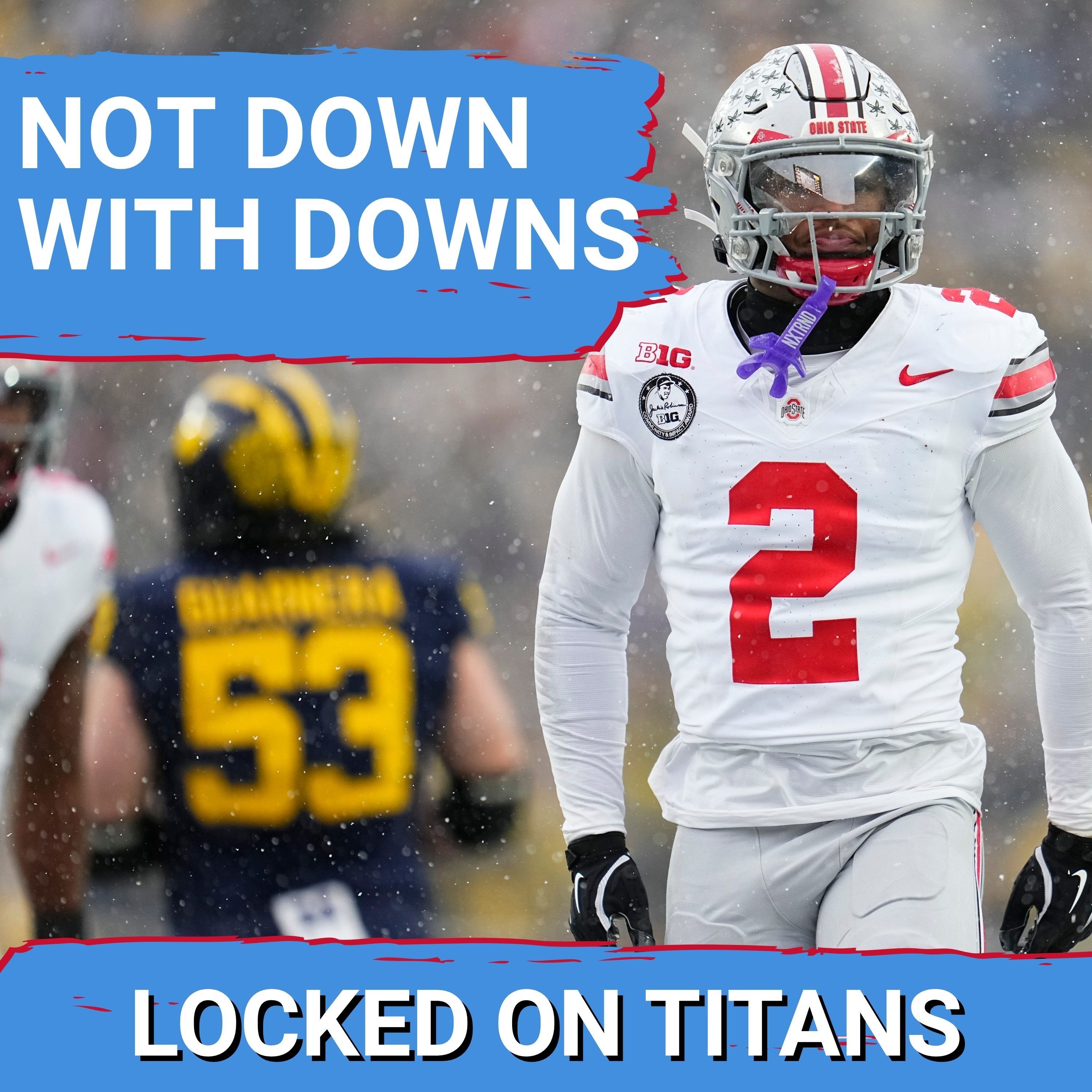 NOT DOWN with Caleb Downs for Tennessee Titans at the Top of the NFL Draft & Mid-Round Safety Fits