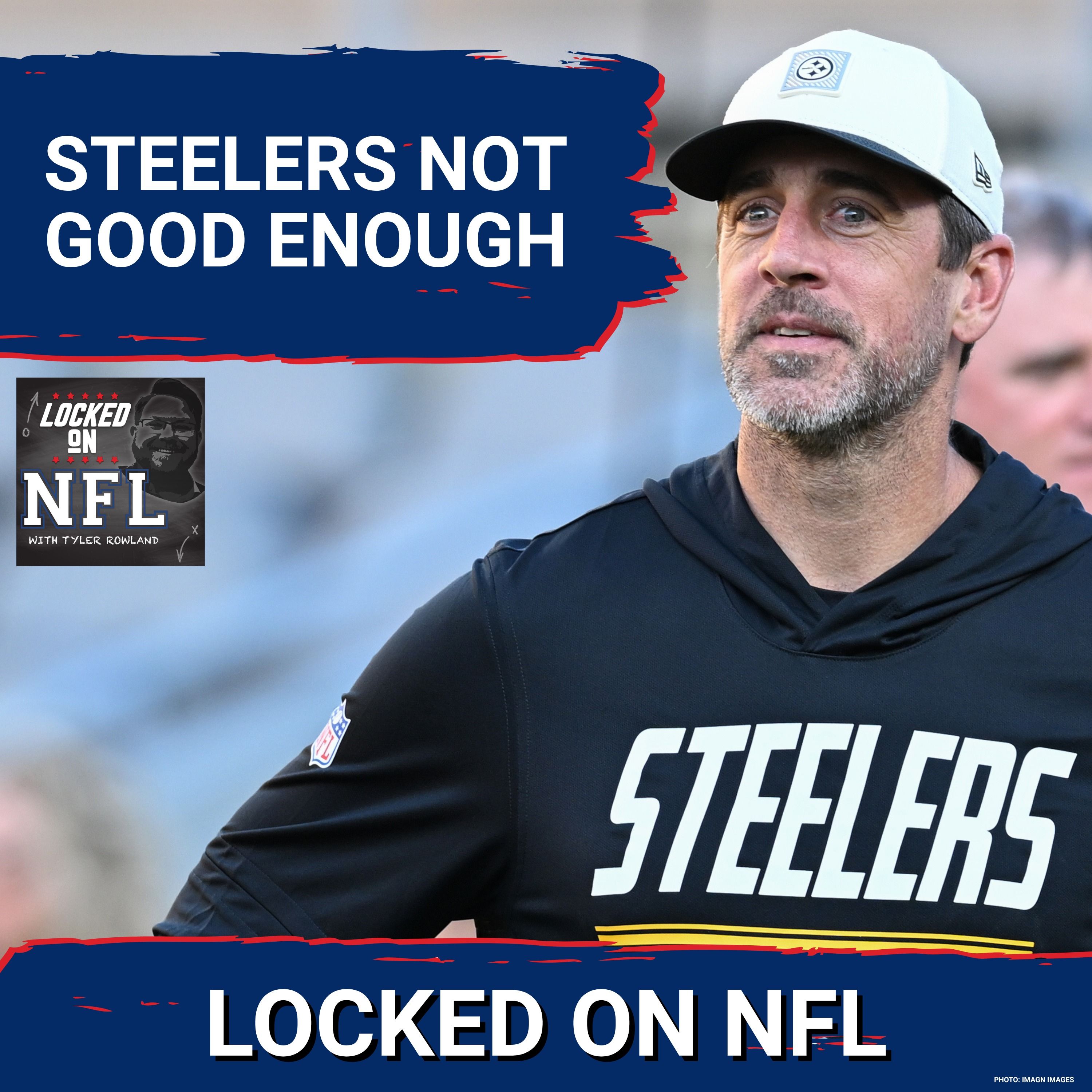 NOT GOOD ENOUGH: Pittsburgh Steelers & San Francisco 49ers are GOOD, But NOT Super Bowl Contenders