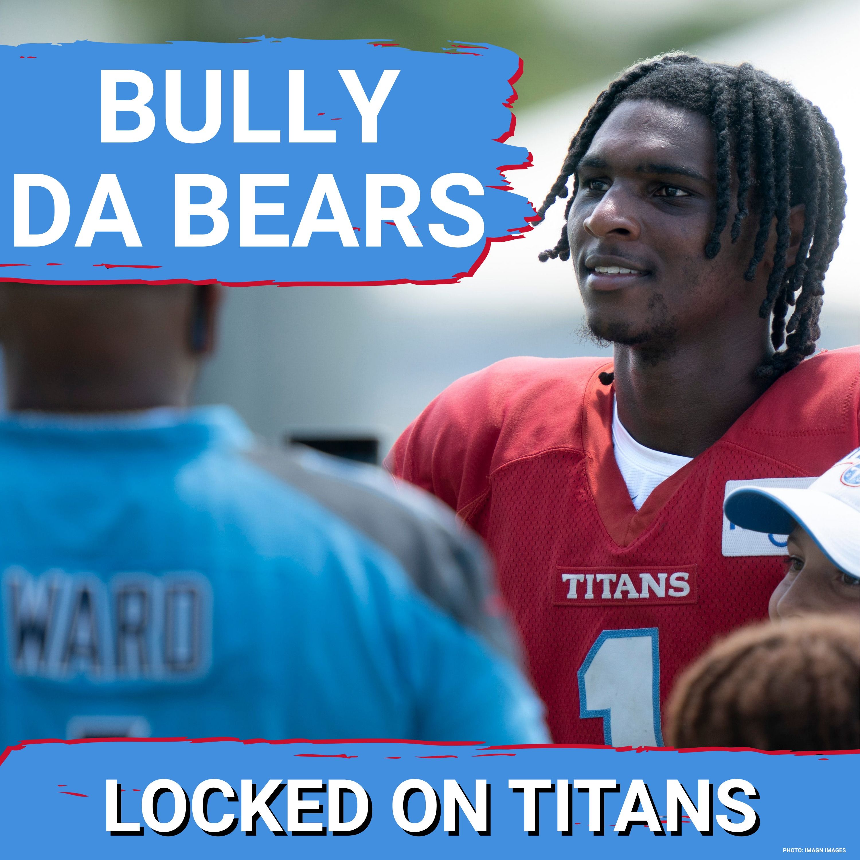 Tennessee Titans MUST BULLY Chicago Bears in Joint Practice & Carnell Tate  BOUNCE BACK is Possible