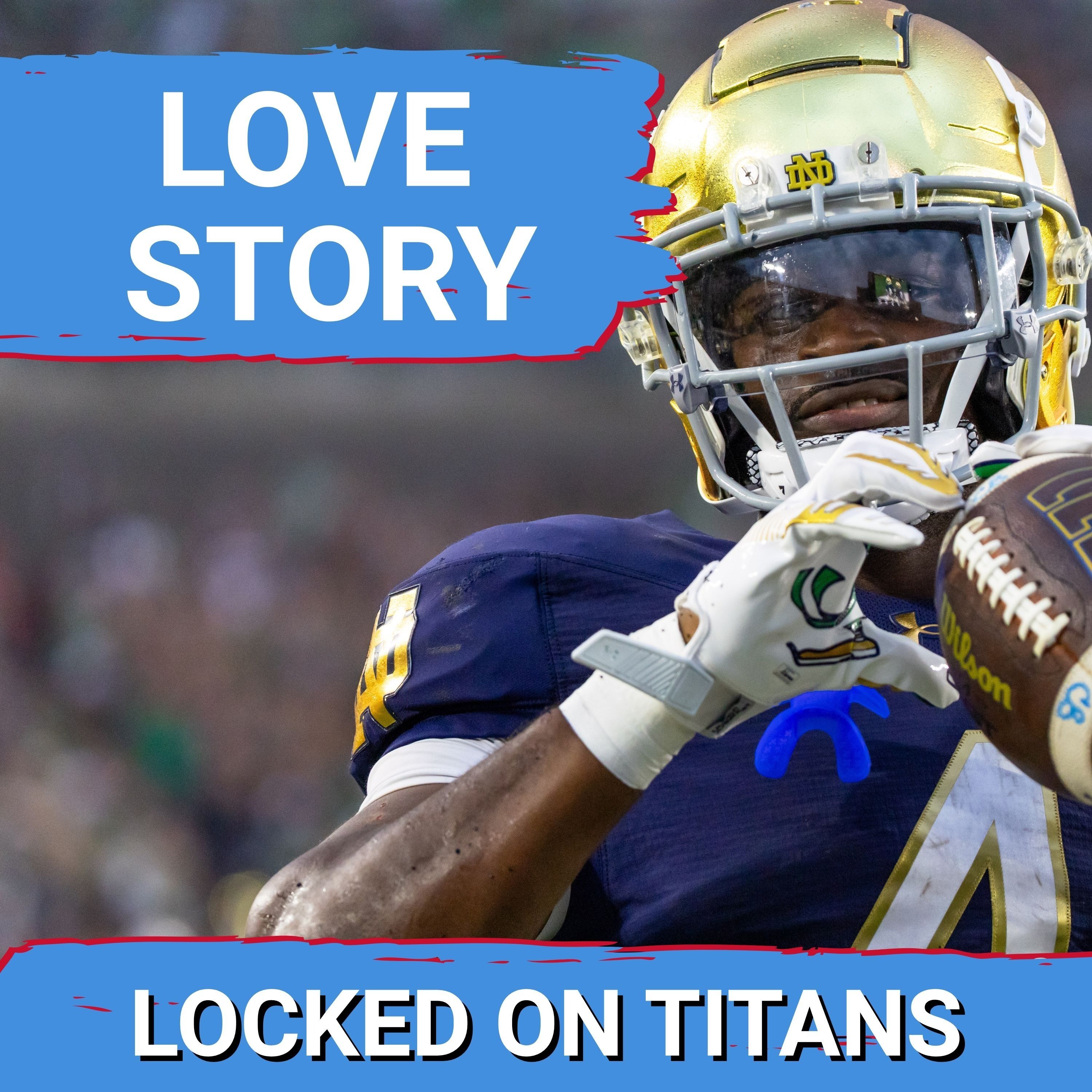 LOVE STORY: Jeremiyah Love MAKES SENSE for Tennessee Titans in First Round, But Also Brings Concerns