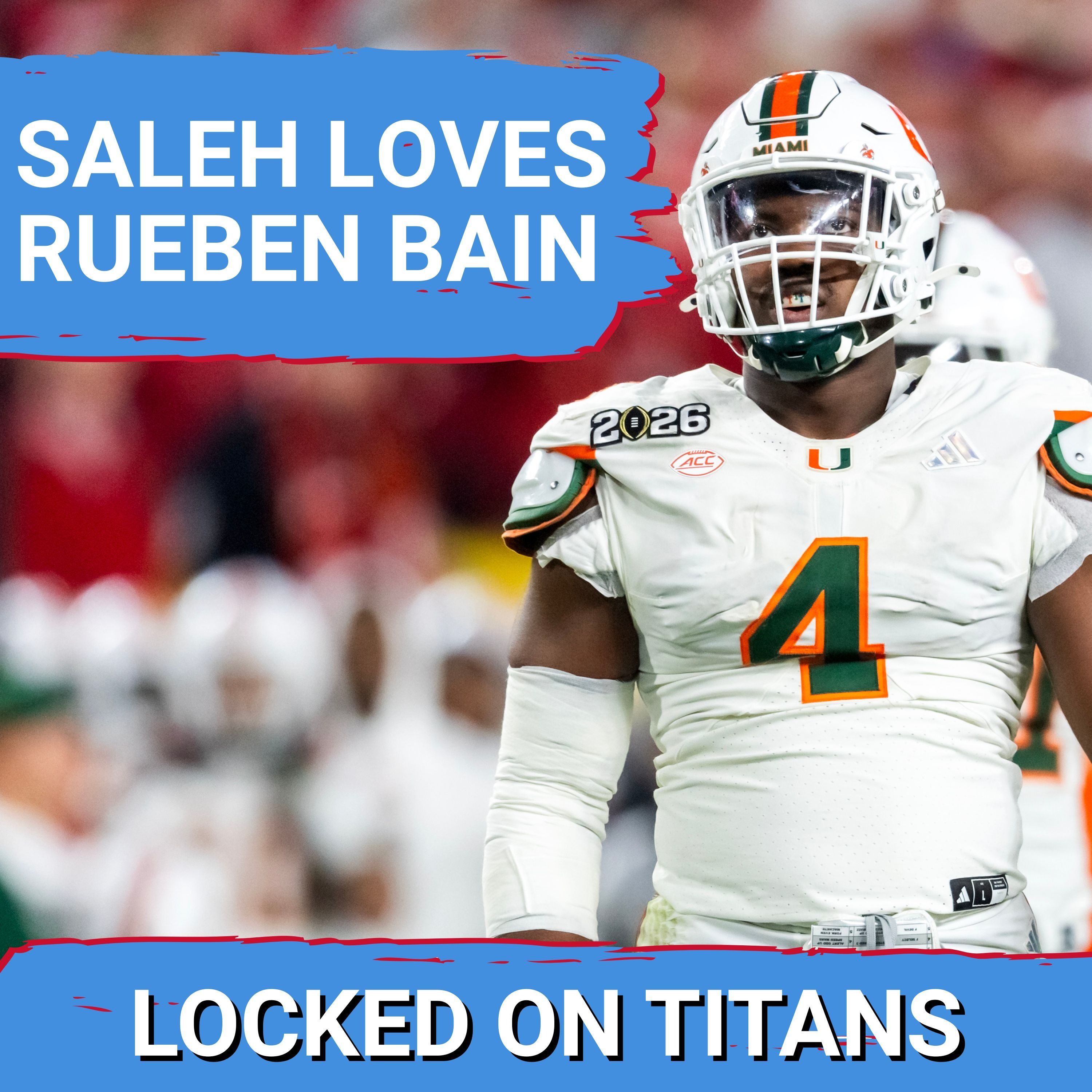 Tennessee Titans Robert Saleh LOVES Rueben Bain, Saleh's Plan for Cam & Sweat Fits Saleh's Scheme