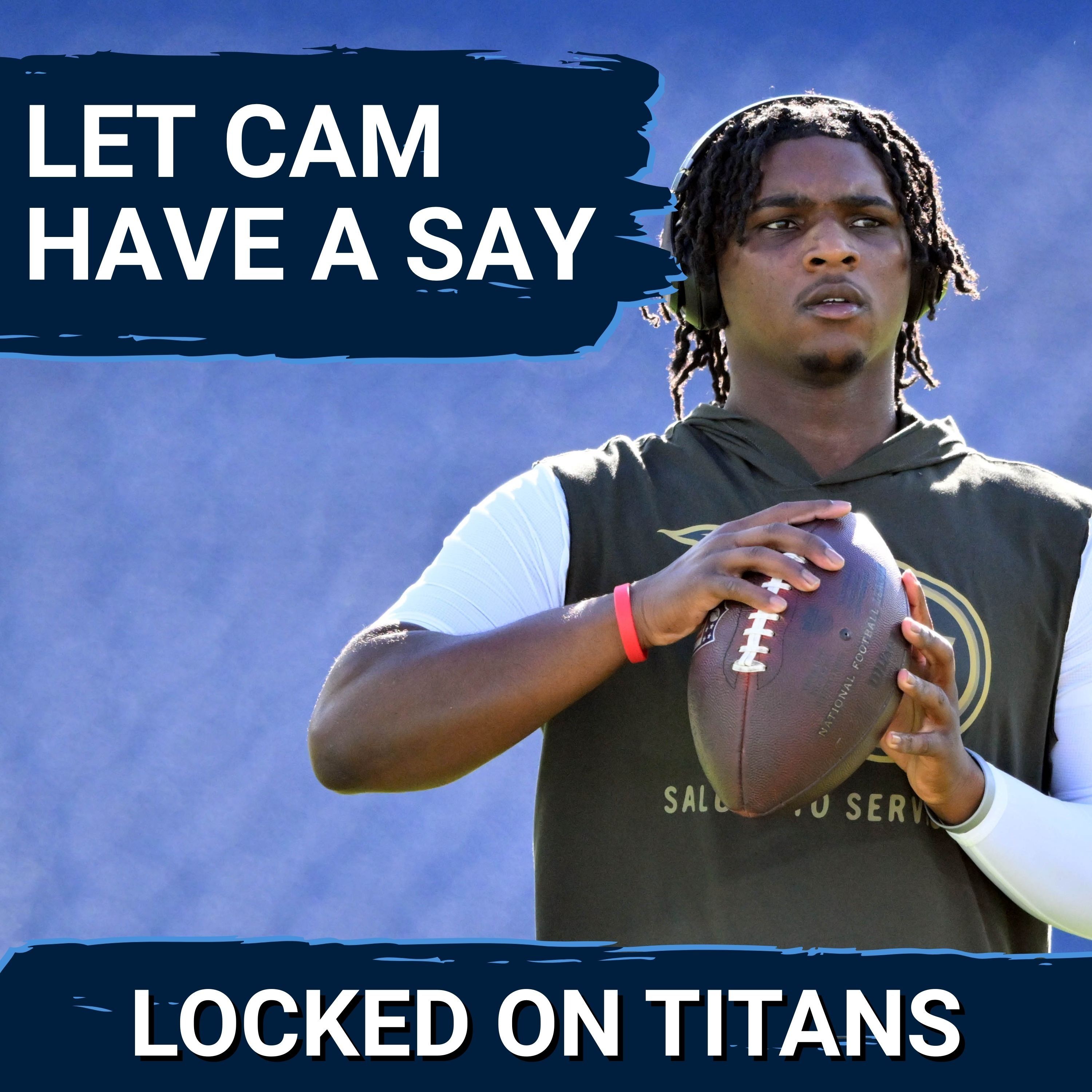 Cam Ward SHOULD HAVE INPUT in Tennessee Titans Next Head Coach & Blitz Battle vs. Kansas City Chiefs Cam Ward SHOULD HAVE INPUT in Tennessee Titans Next Head Coach & Blitz Battle vs. Kansas City Chiefs