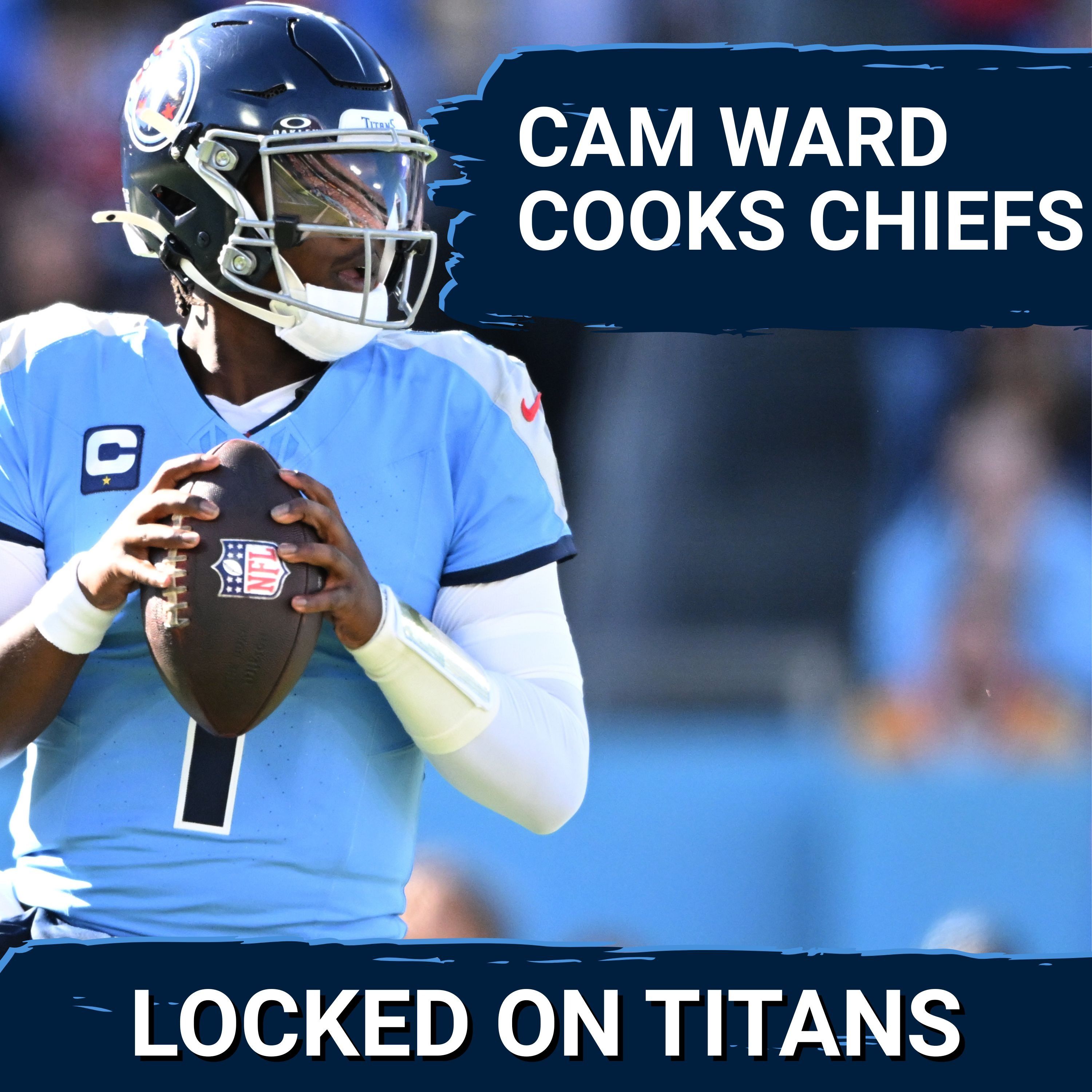 Cam Ward COOKS THE CHIEFS in Tennessee Titans BLOWOUT WIN & Draft Pick Reality Setting in For Titans