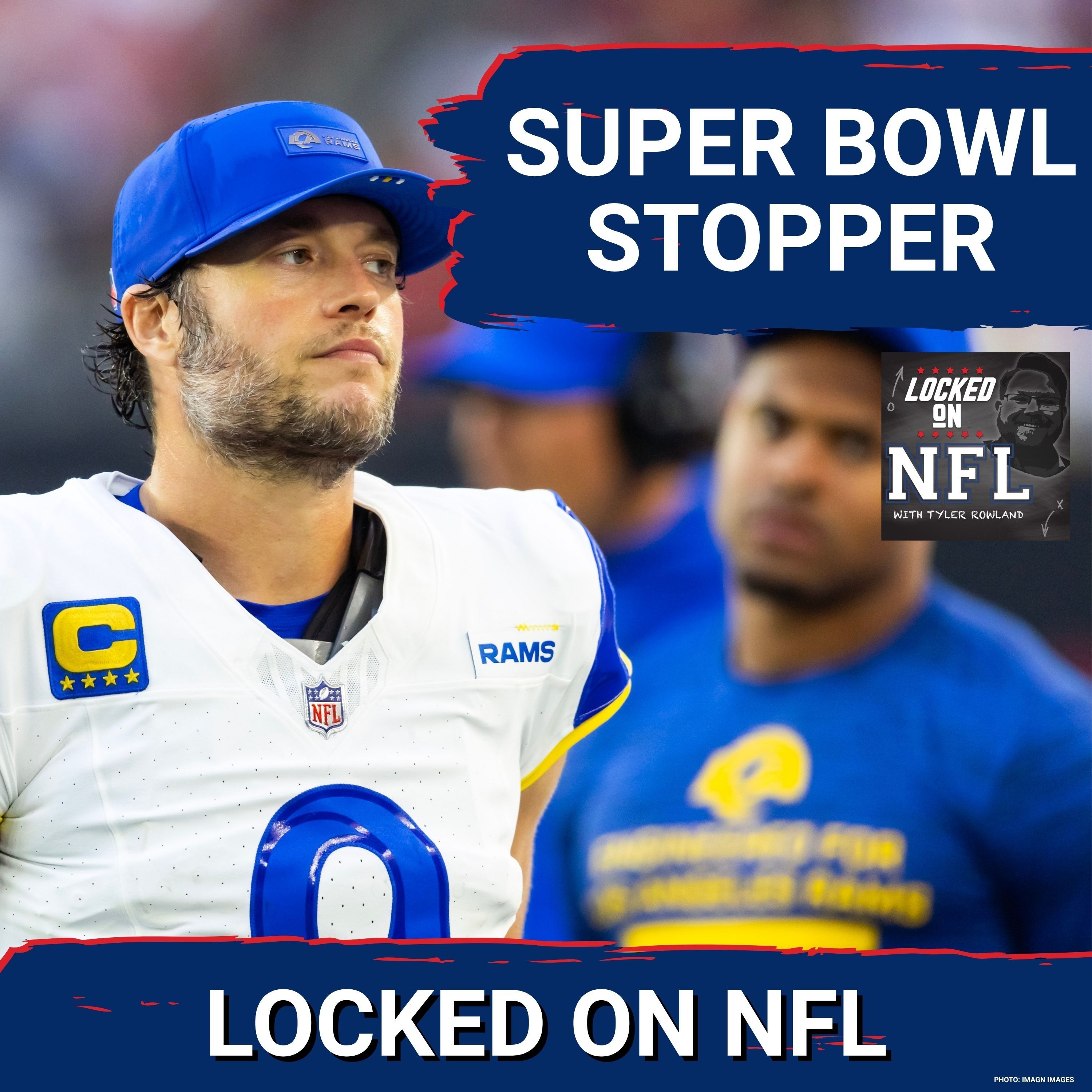 Los Angeles Rams SUPER BOWL STOPPER is Offensive Line Concern & Buffalo Bills Take Coaching Gamble episode artwork