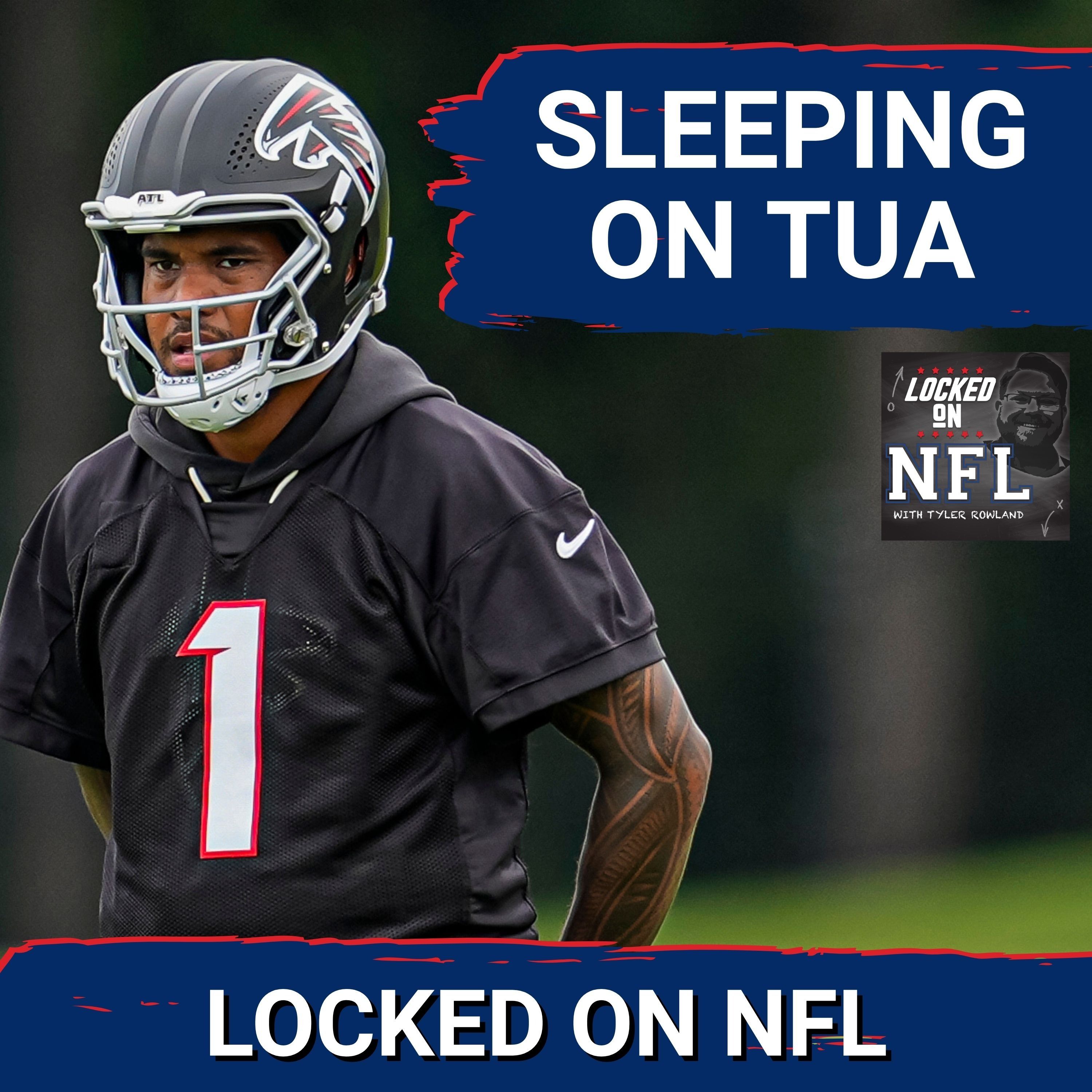 Tua Tagovialoa IMPRESSING at Atlanta Falcons OTAs, Sleeping on the Panthers & Jaguars Hibernation episode artwork