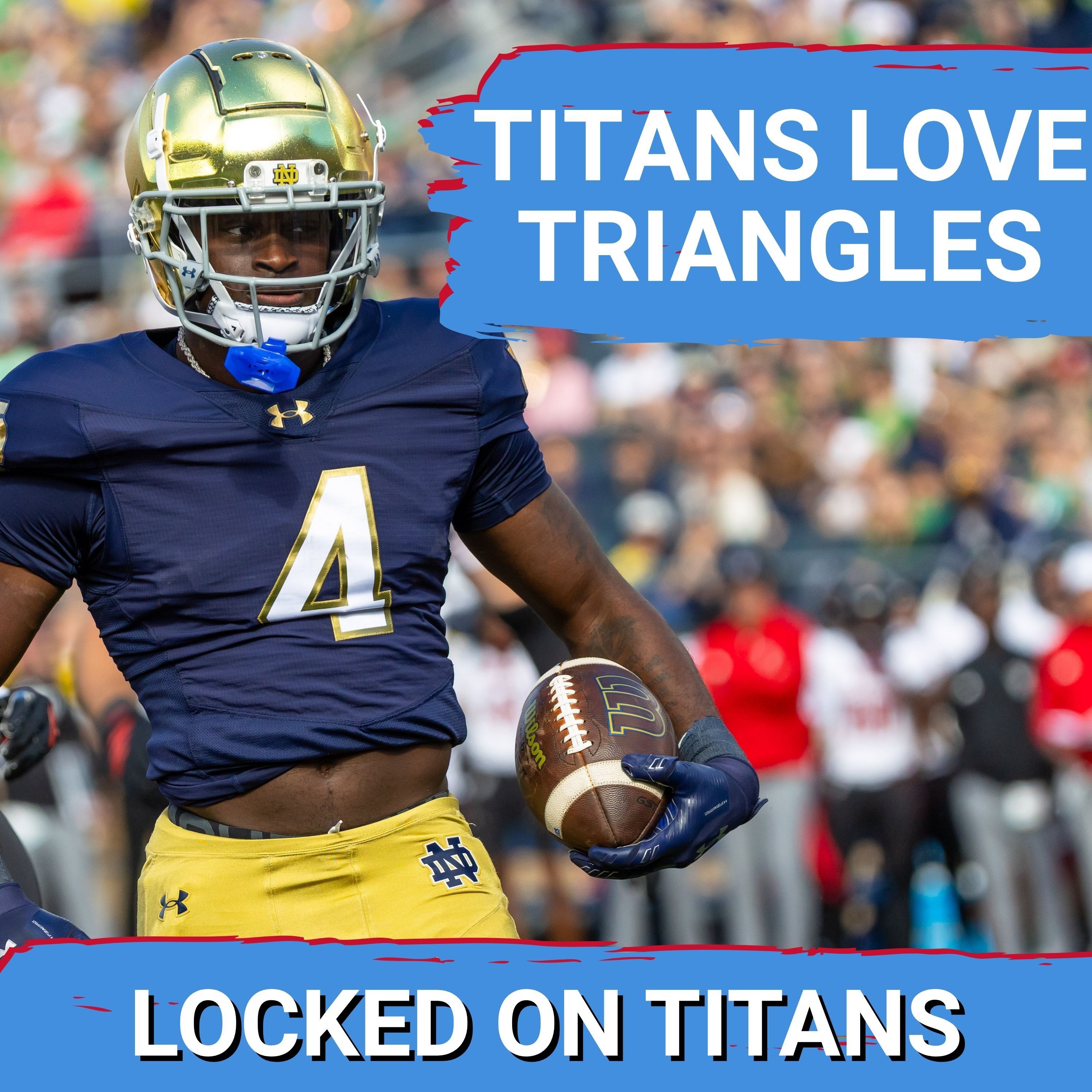 MOCK DRAFT: Tennessee Titans JEREMIYAH LOVE TRIANGLES & BEST POSSIBLE Three-Round Outcomes in Draft