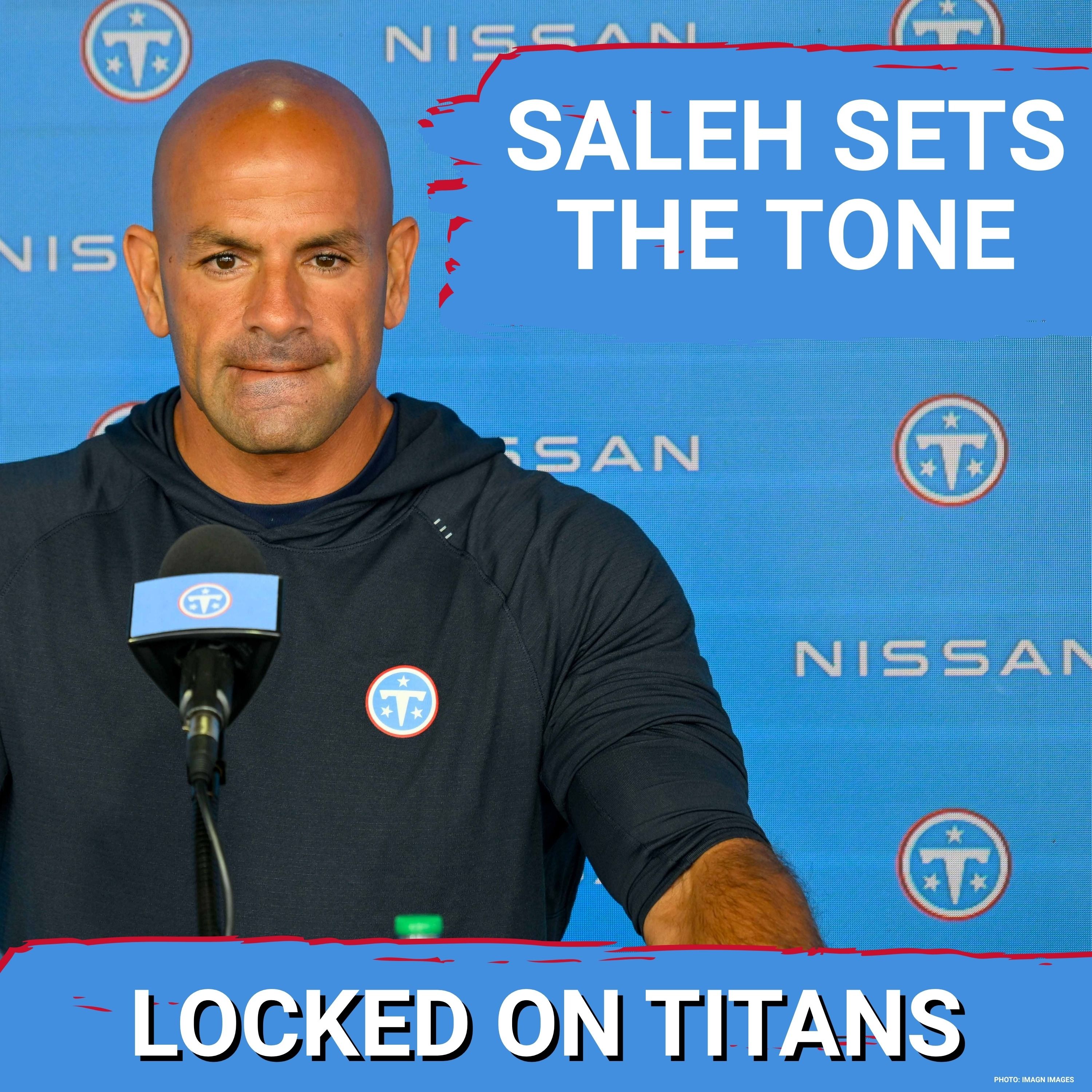 Tennessee Titans Robert Saleh SETS THE TONE as Training Camp Begins & Mike Borgonzi Gives BAD NEWS episode artwork