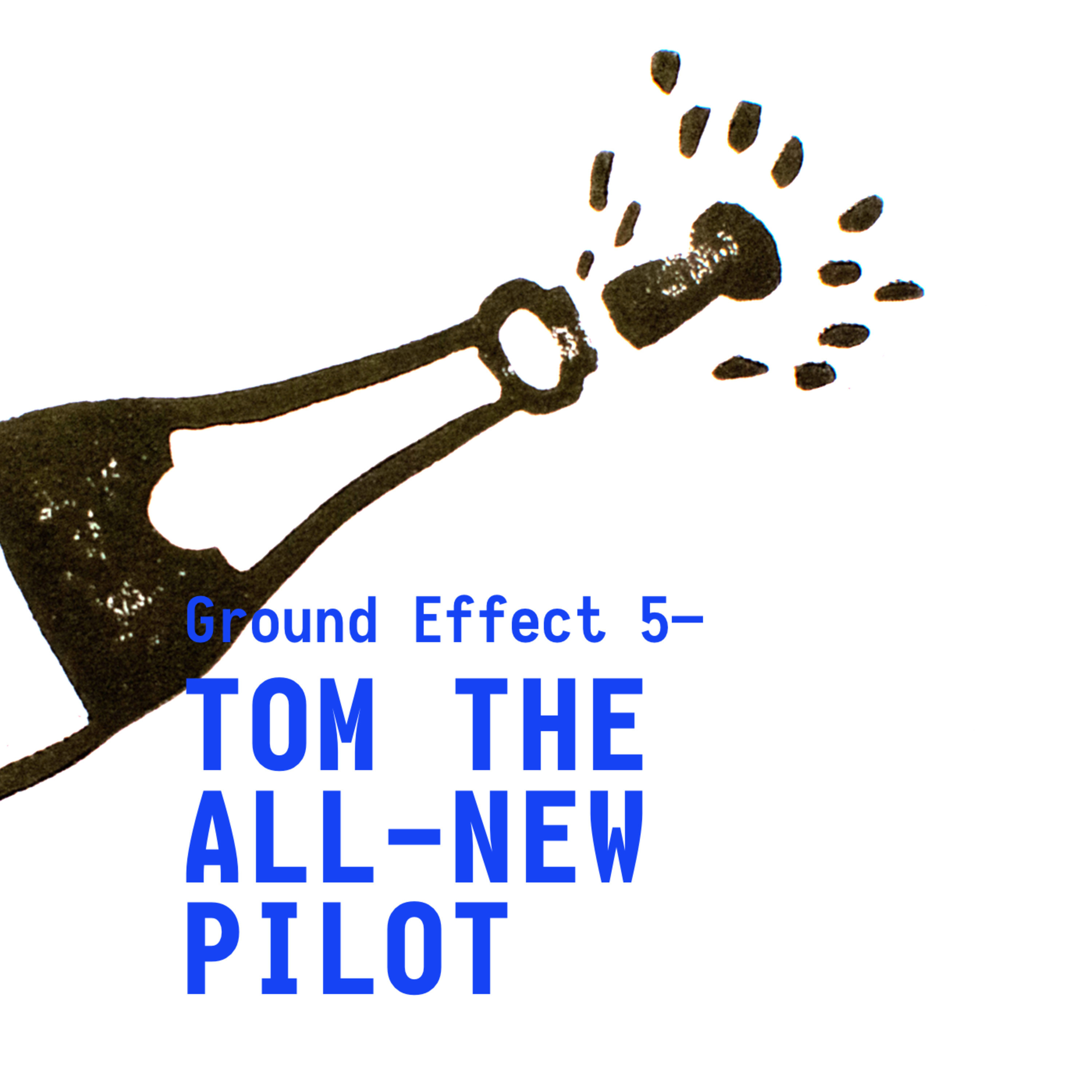 5. Tom, the all-new private pilot