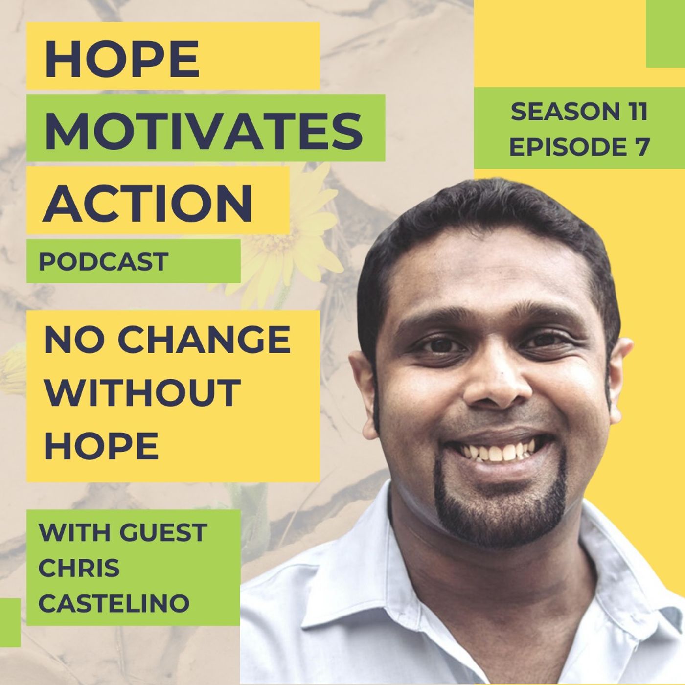 S11 | E07 There’s No Change Without Hope with Chris Castelino episode artwork