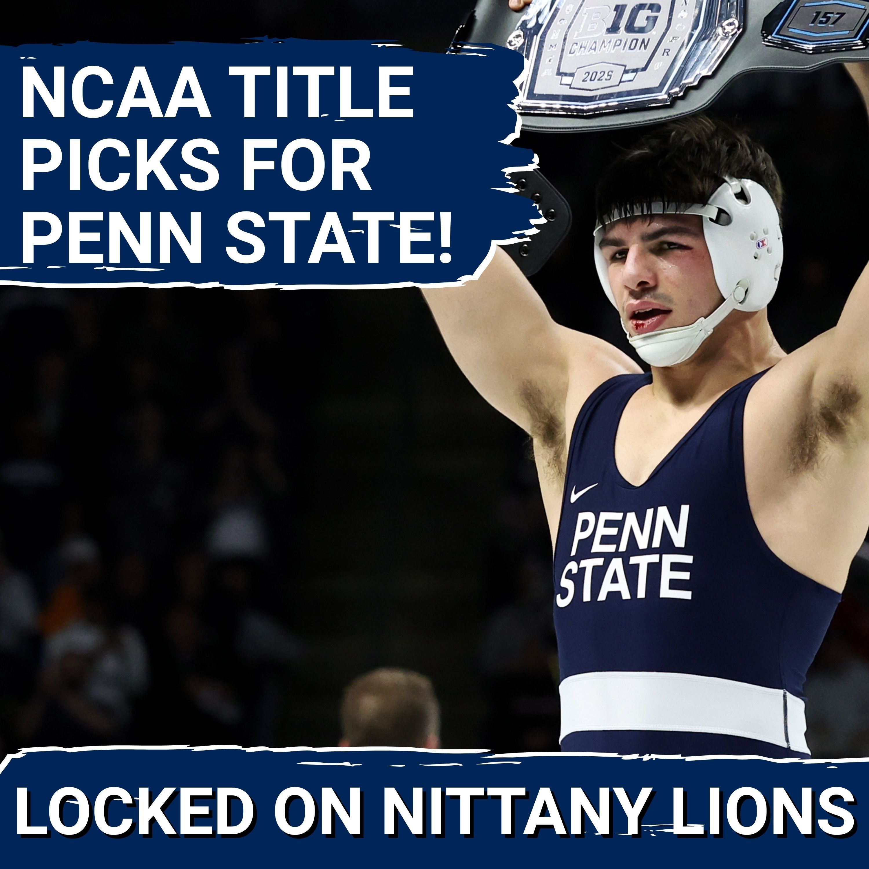 The Biggest Threats to Penn State Wrestling at NCAAs Revealed