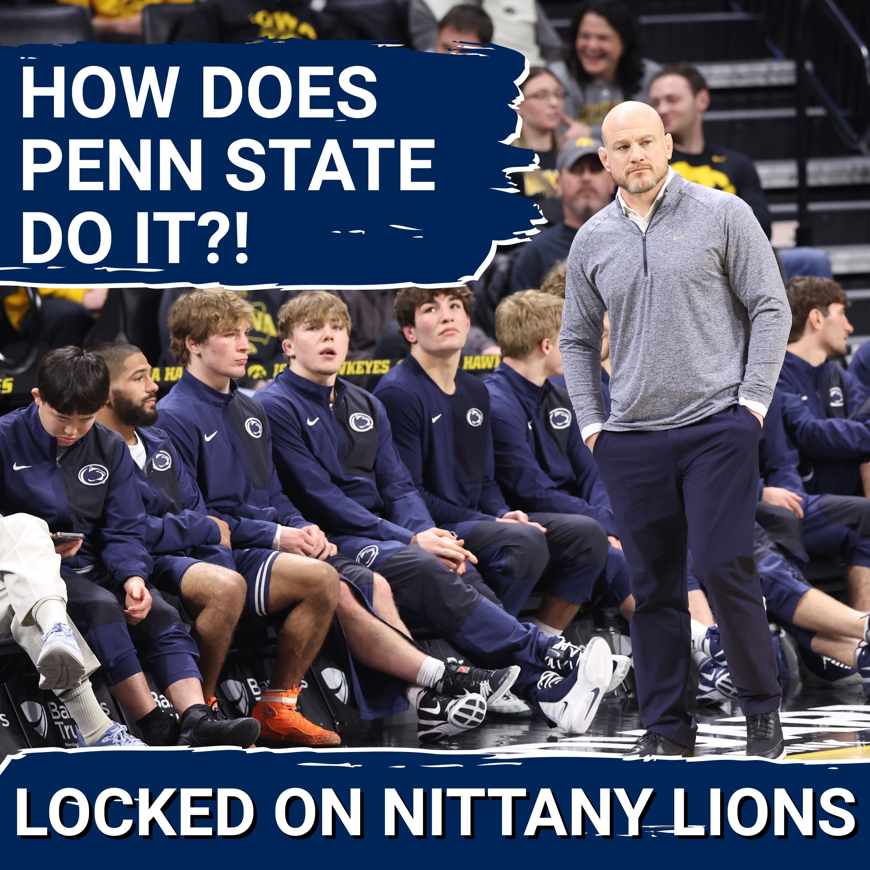 The SECRET to Penn State Wrestling & Cael Sanderson's Success + Final Takeaways From Iowa Win