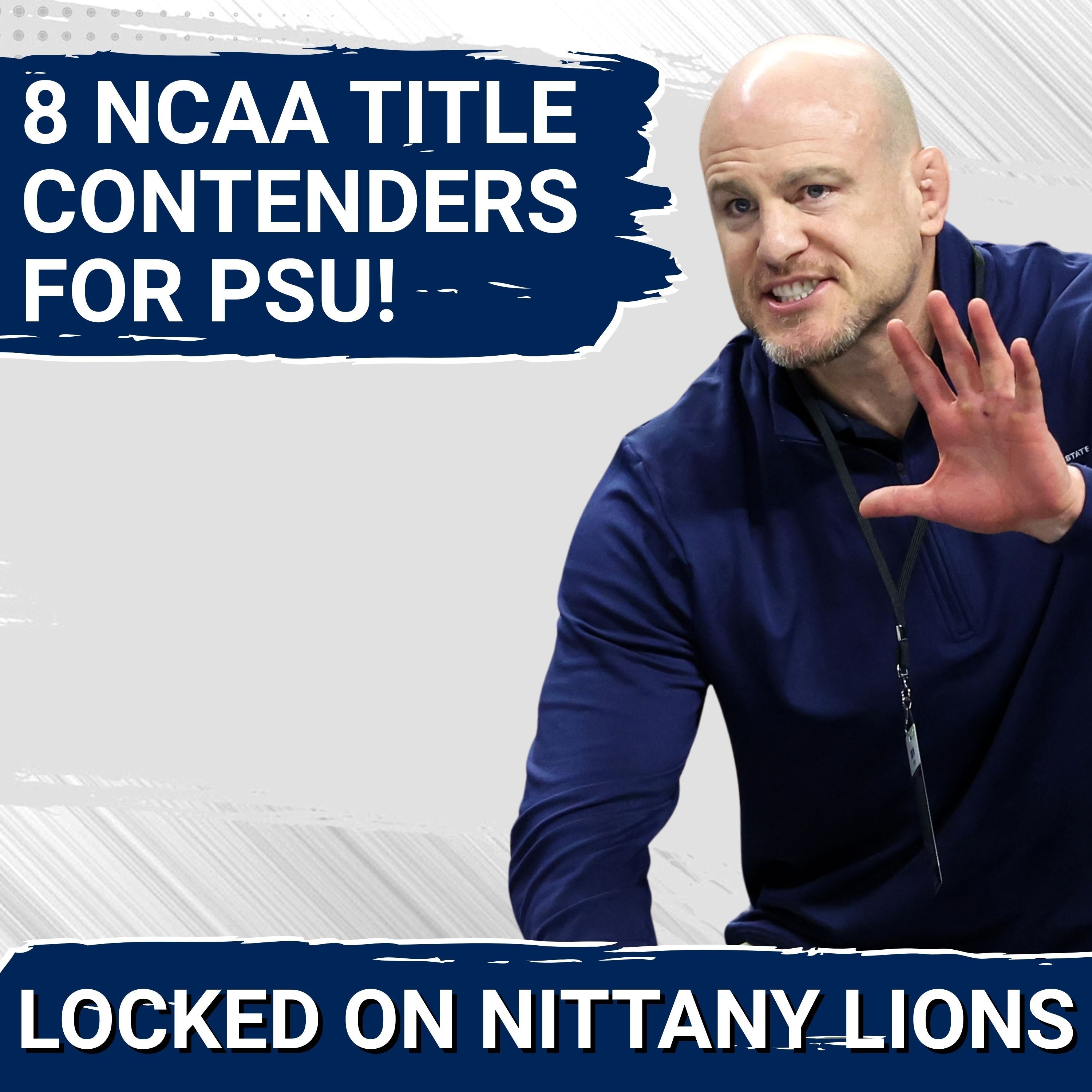 Penn State Wrestling Has 8 NCAA Title Contenders… But Oklahoma State Is Coming?!