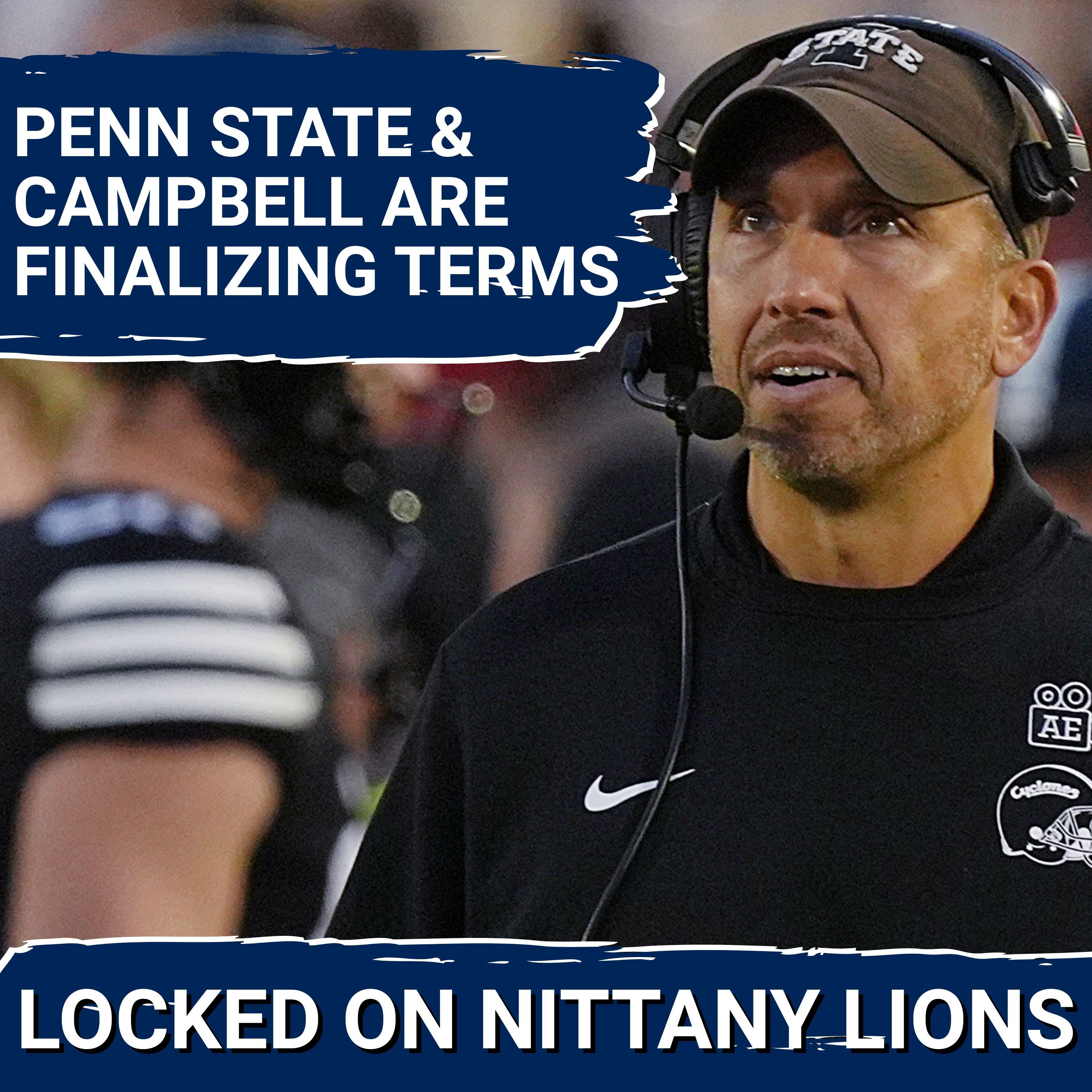 LIVE: Penn State CLOSE to Hiring Iowa State's Matt Campbell as Next Head Coach
