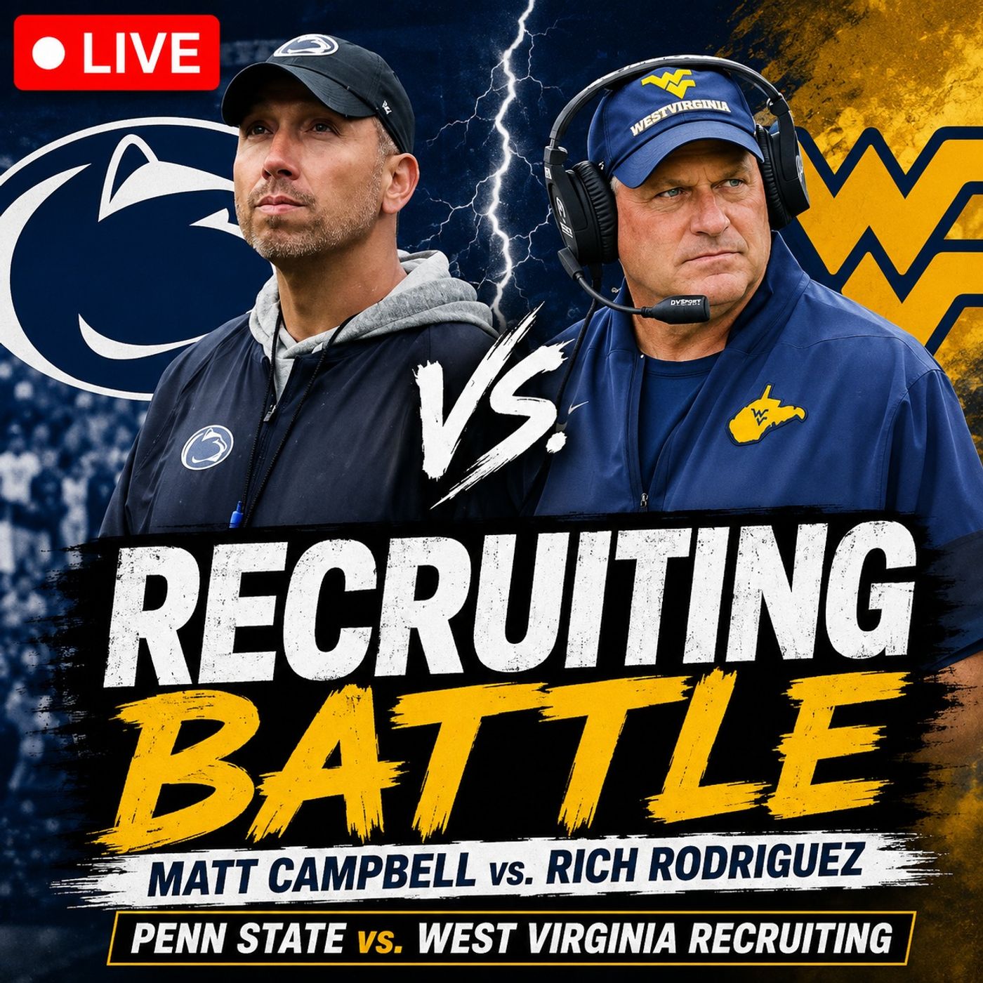 LIVE: Matt Campbell & Penn State Have a New Rival in Recruiting… West Virginia?!