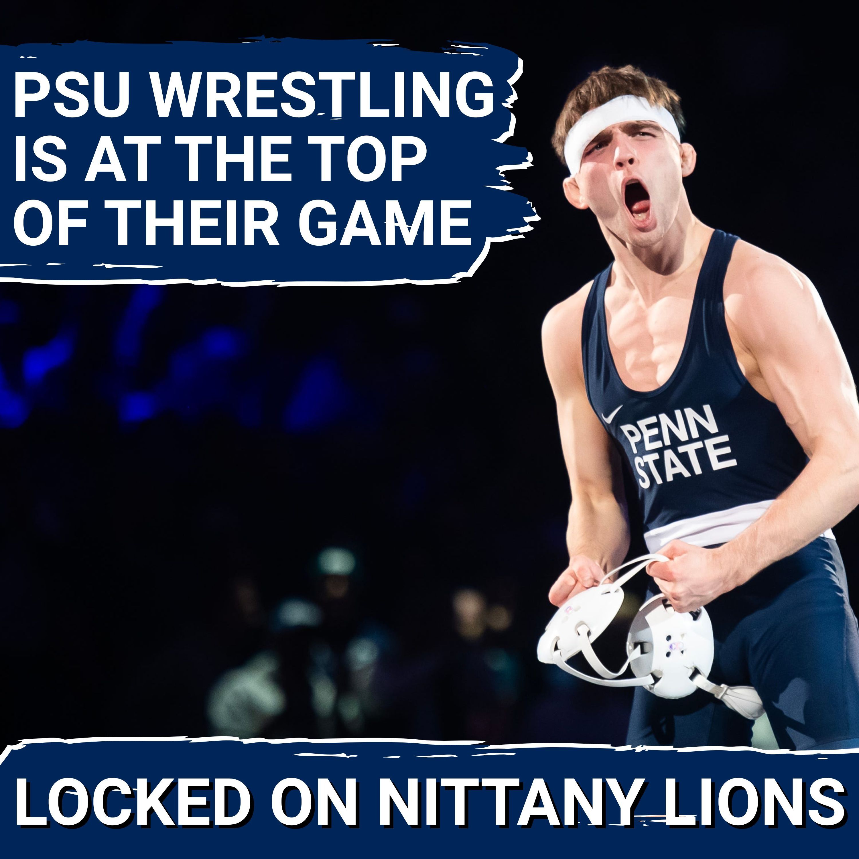Penn State Wrestling PROVED That They Are Ready to go on Another Historic Run!