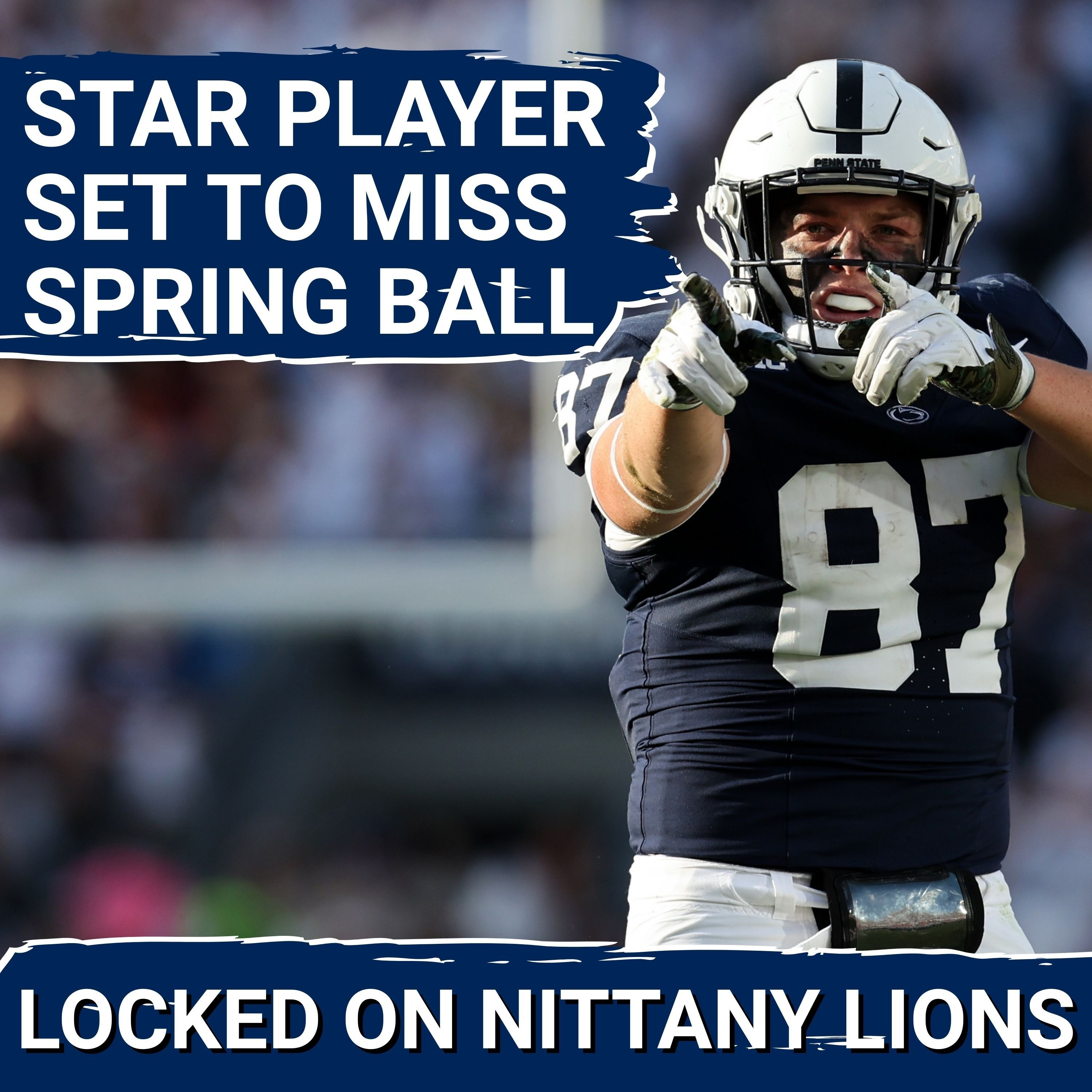 Penn State Football Star INJURED, Will Miss Spring Ball + Drew Allar IS a First Round Pick