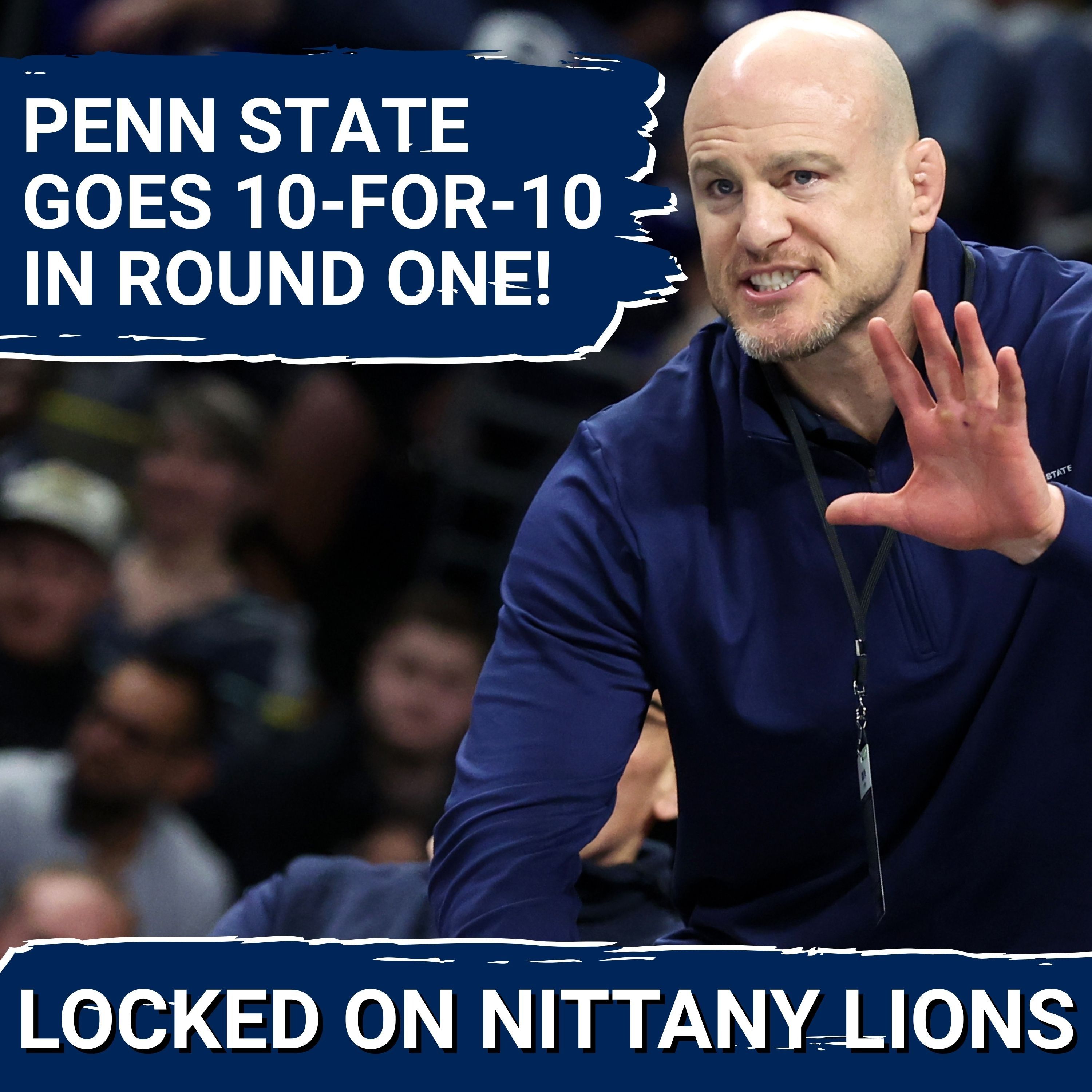 LIVE: Penn State Wrestling DOMINATES 1st Round at NCAAs, Intriguing Matchups in Round 2!