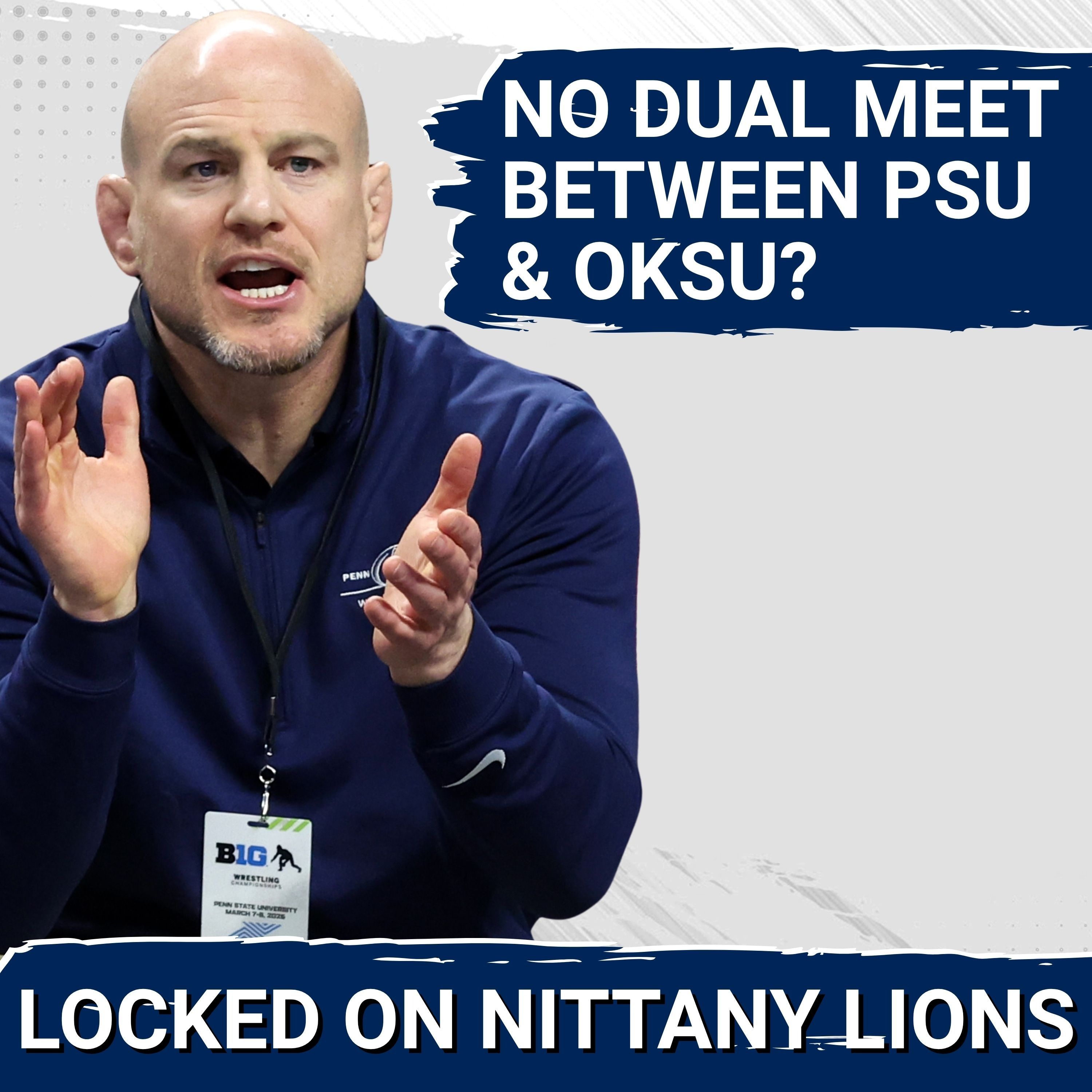 Penn State Wrestling vs. Oklahoma State Dual Meet May NEVER Happen?!