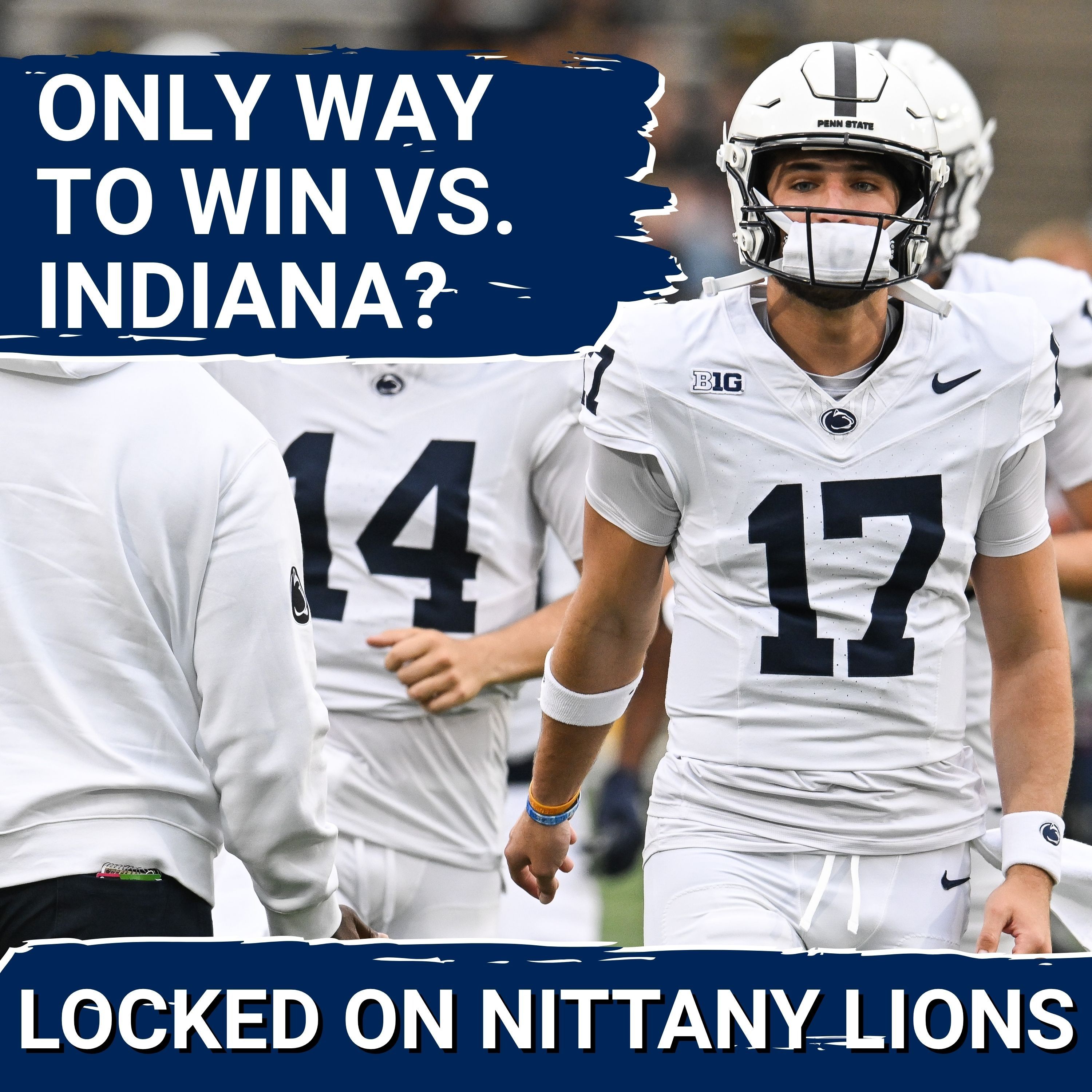 Penn State's ONLY Way to Win vs. the Hoosiers Explained... Penn State vs. Indiana Predictions