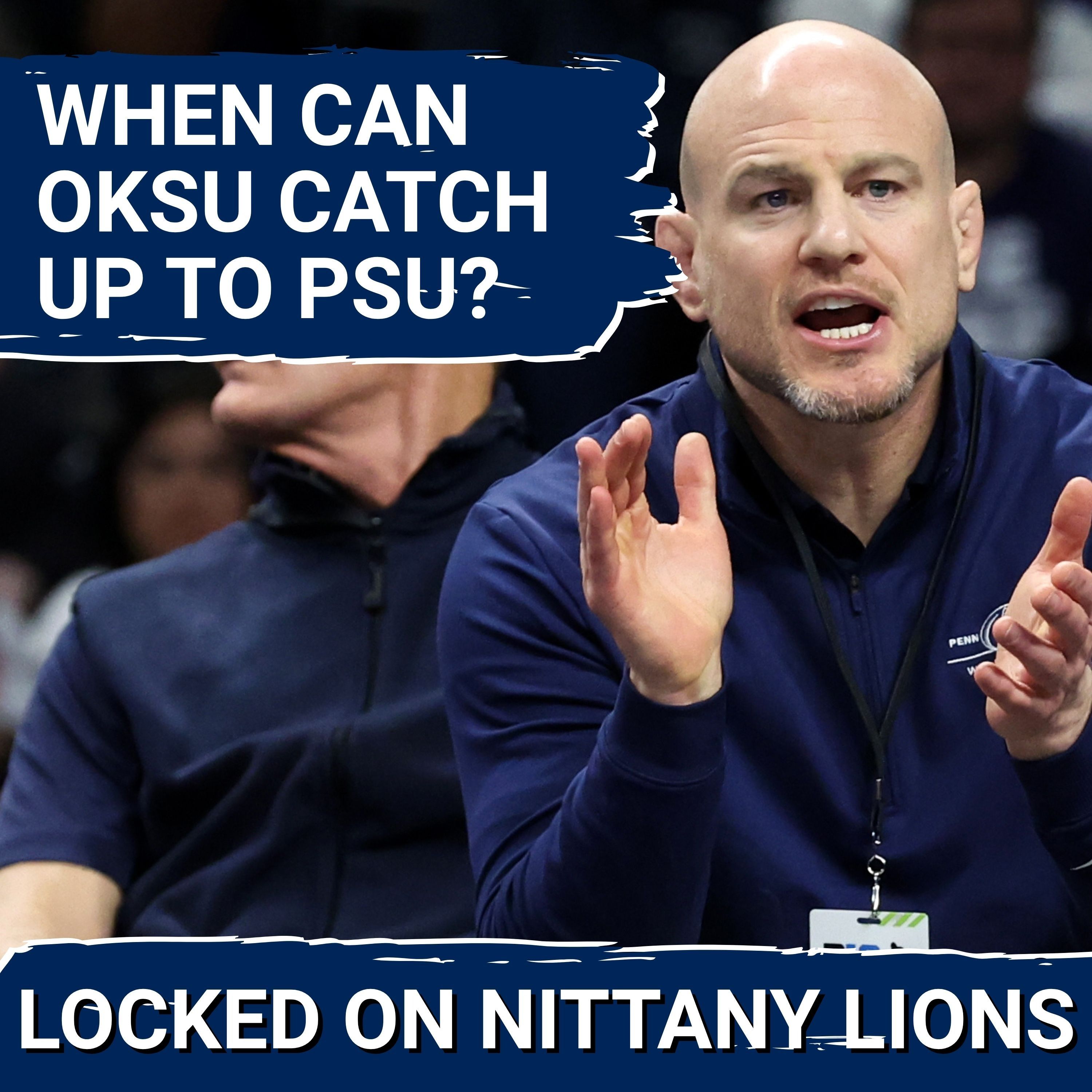 Can Oklahoma State Catch Penn State Wrestling NEXT Year?