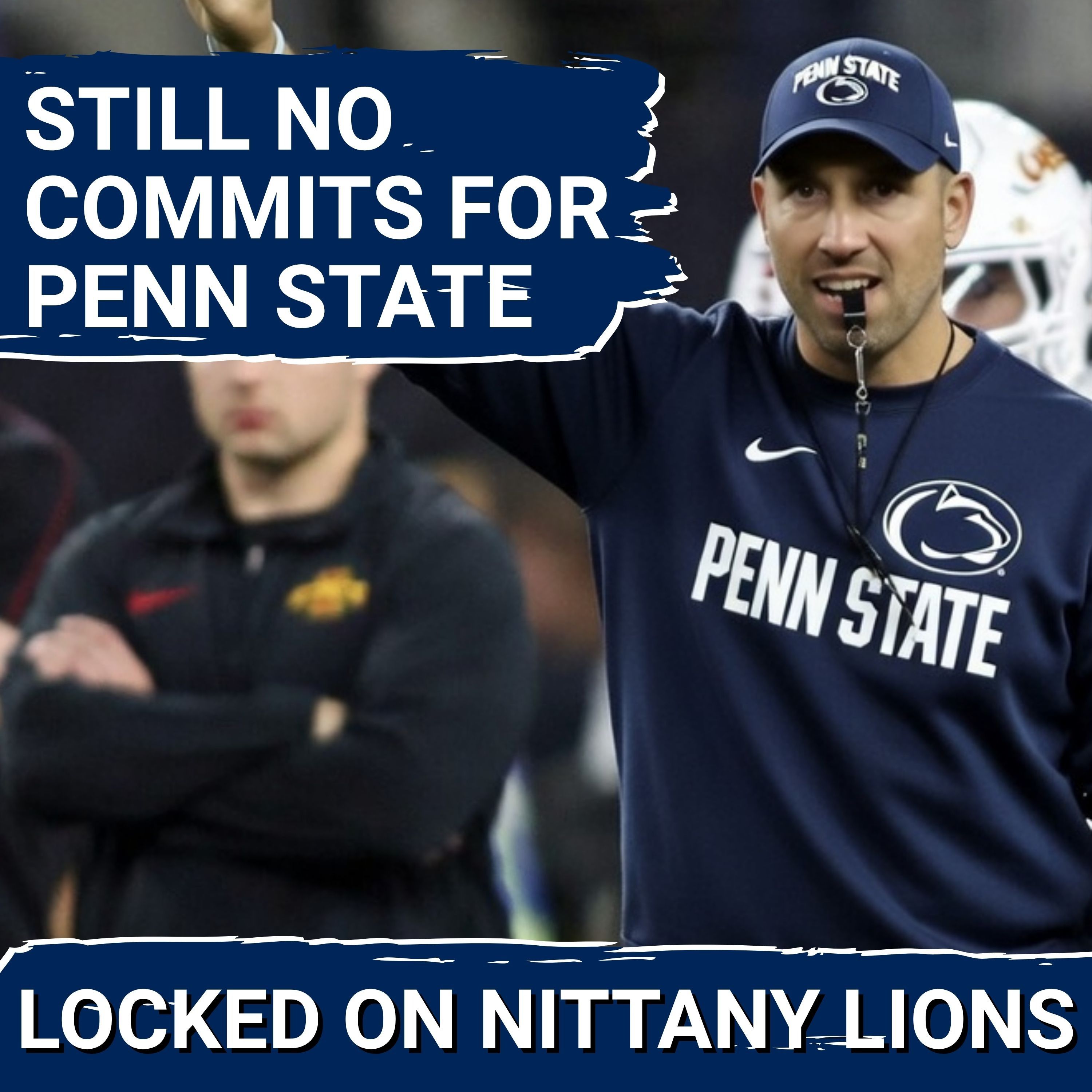 Why Penn State Football Still Has ZERO Commits Right Now