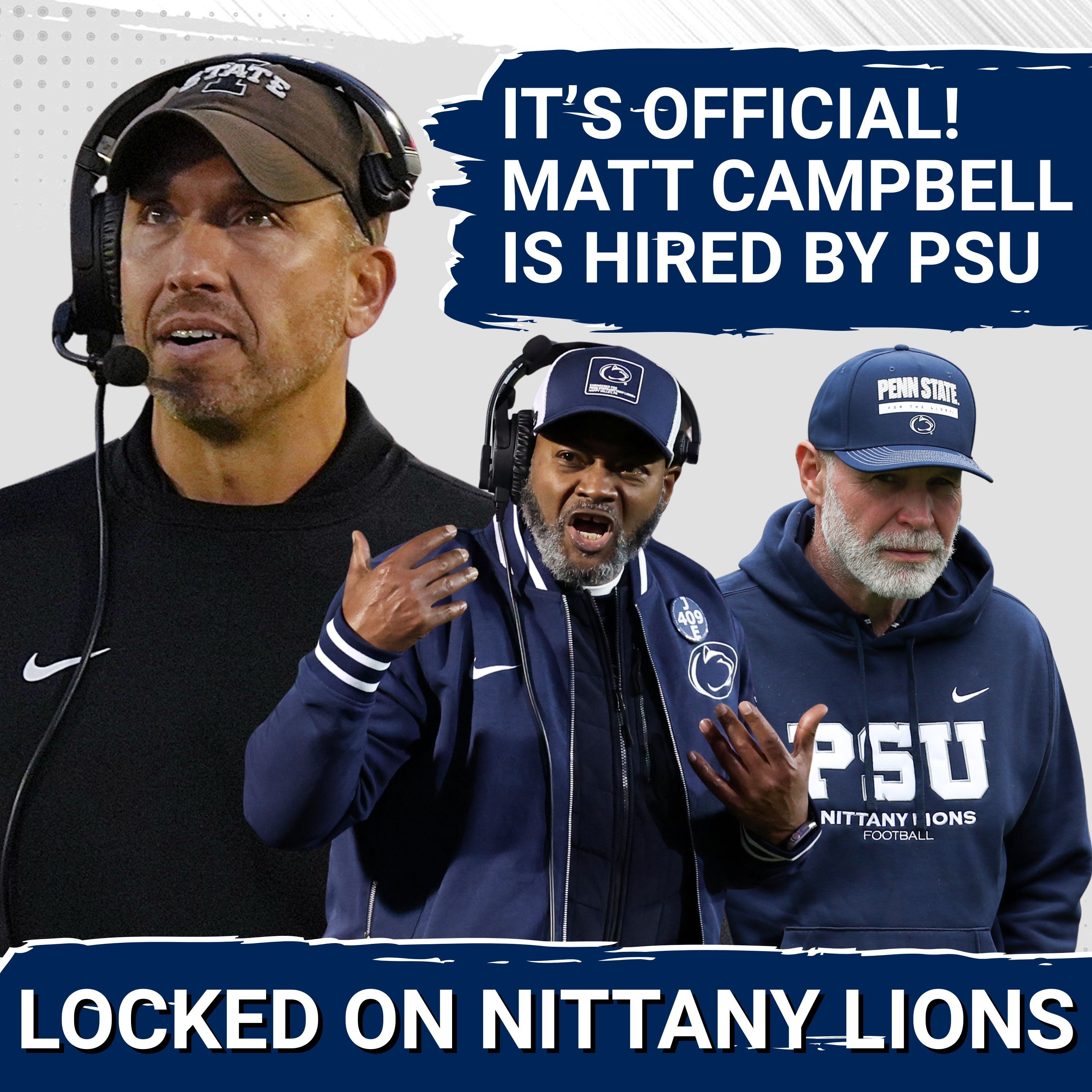 OFFICIAL: Penn State HIRES Matt Campbell! — Terry Smith to STAY on New Staff