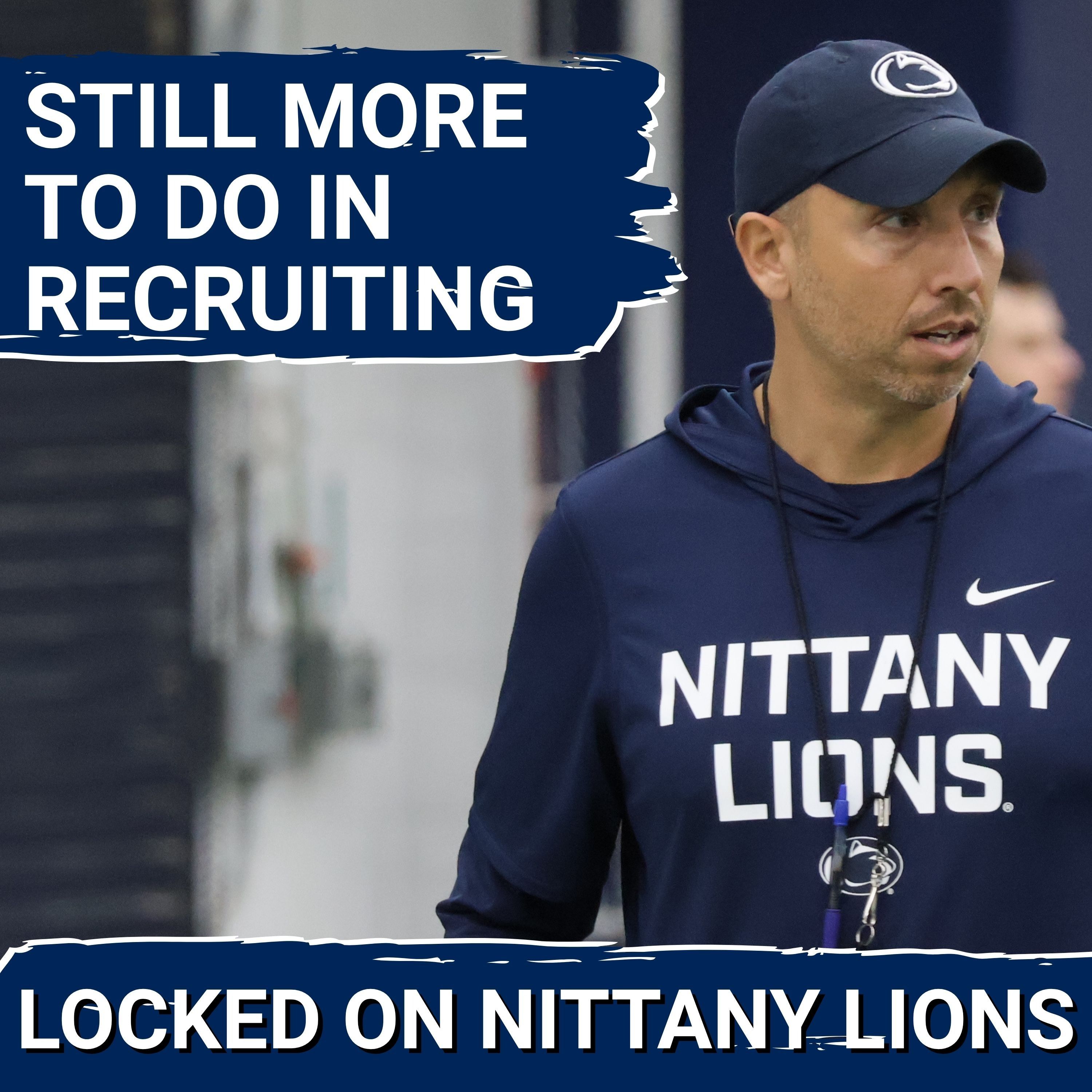 Penn State Recruiting Is Finally Moving! — But Here’s the Problem...