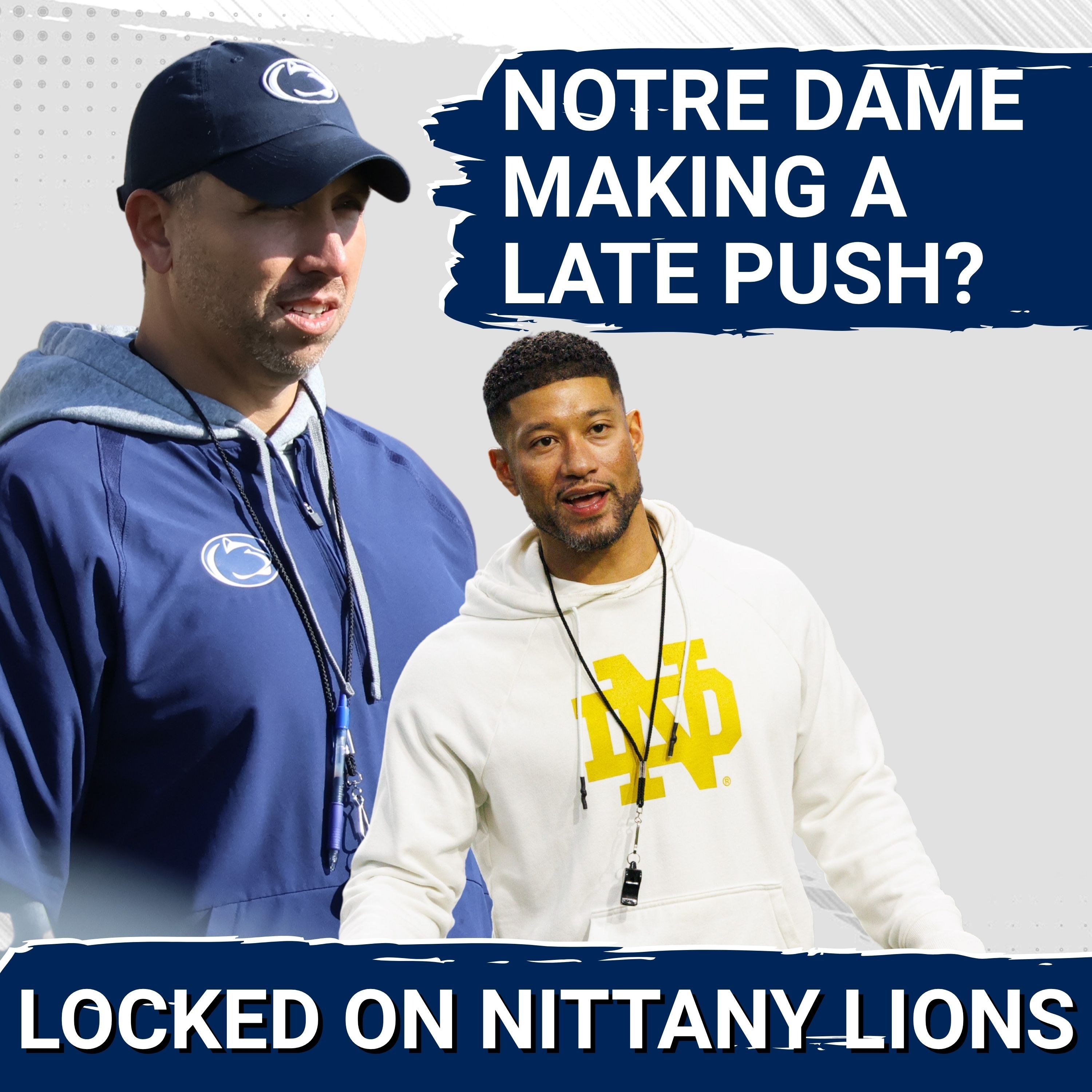 Notre Dame Trying to PUSH Penn State For Elite 2027 QB?! + More PSU vs. ND Recruiting Battles!