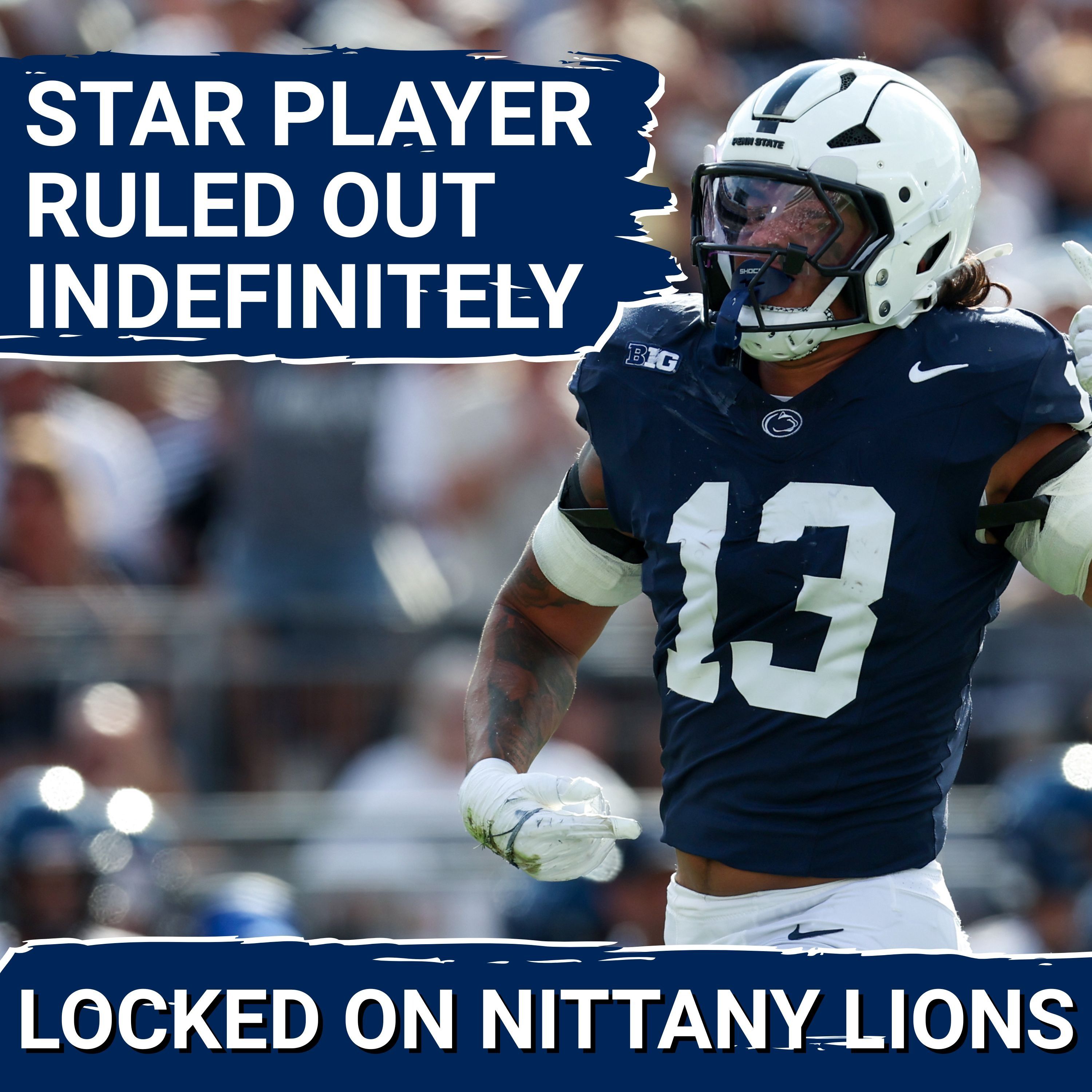 Penn State Star Defender OUT Indefinitely... Will It Cost Them The Playoffs?