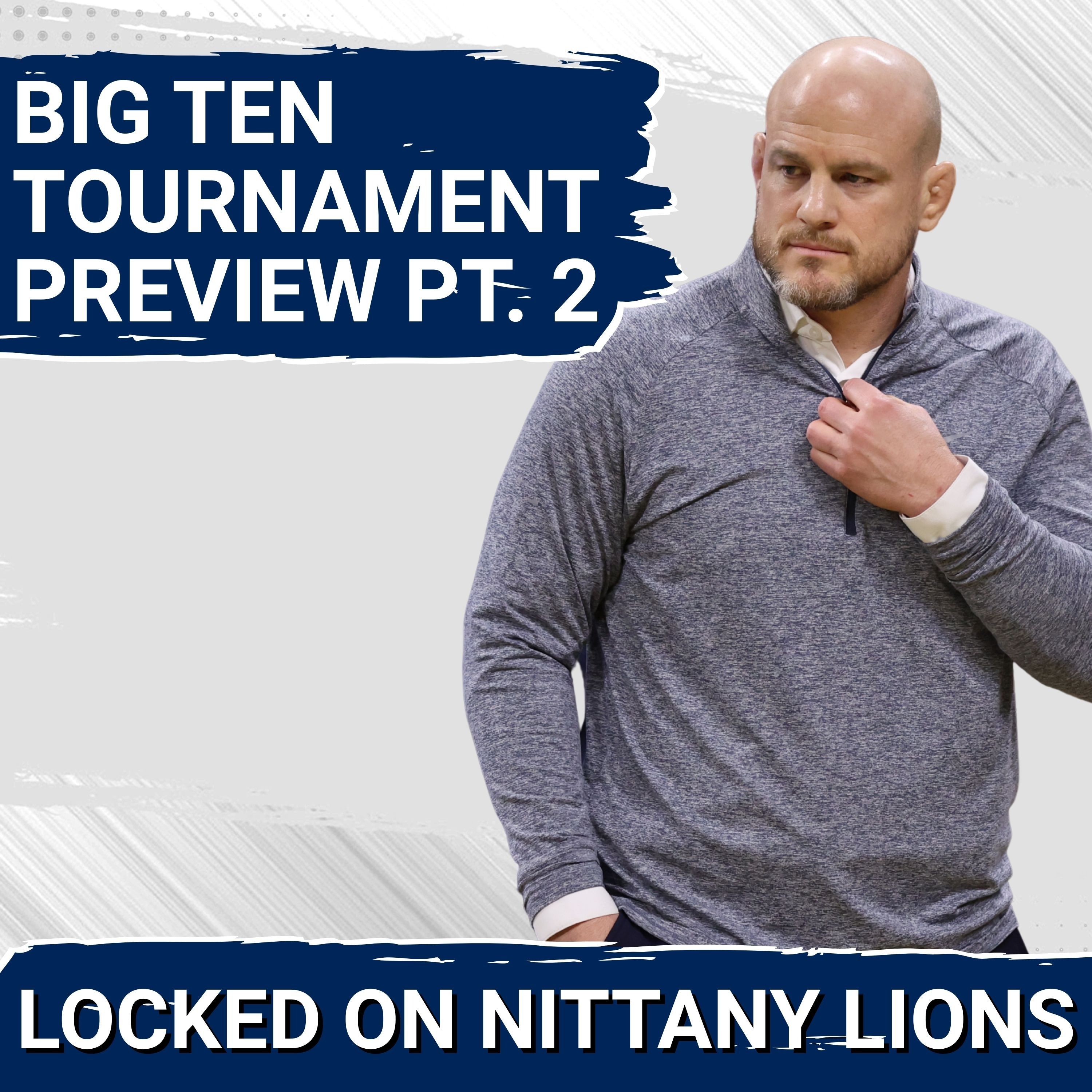 Biggest Storylines to Watch for Penn State Wrestling at the Big Ten Tournament!