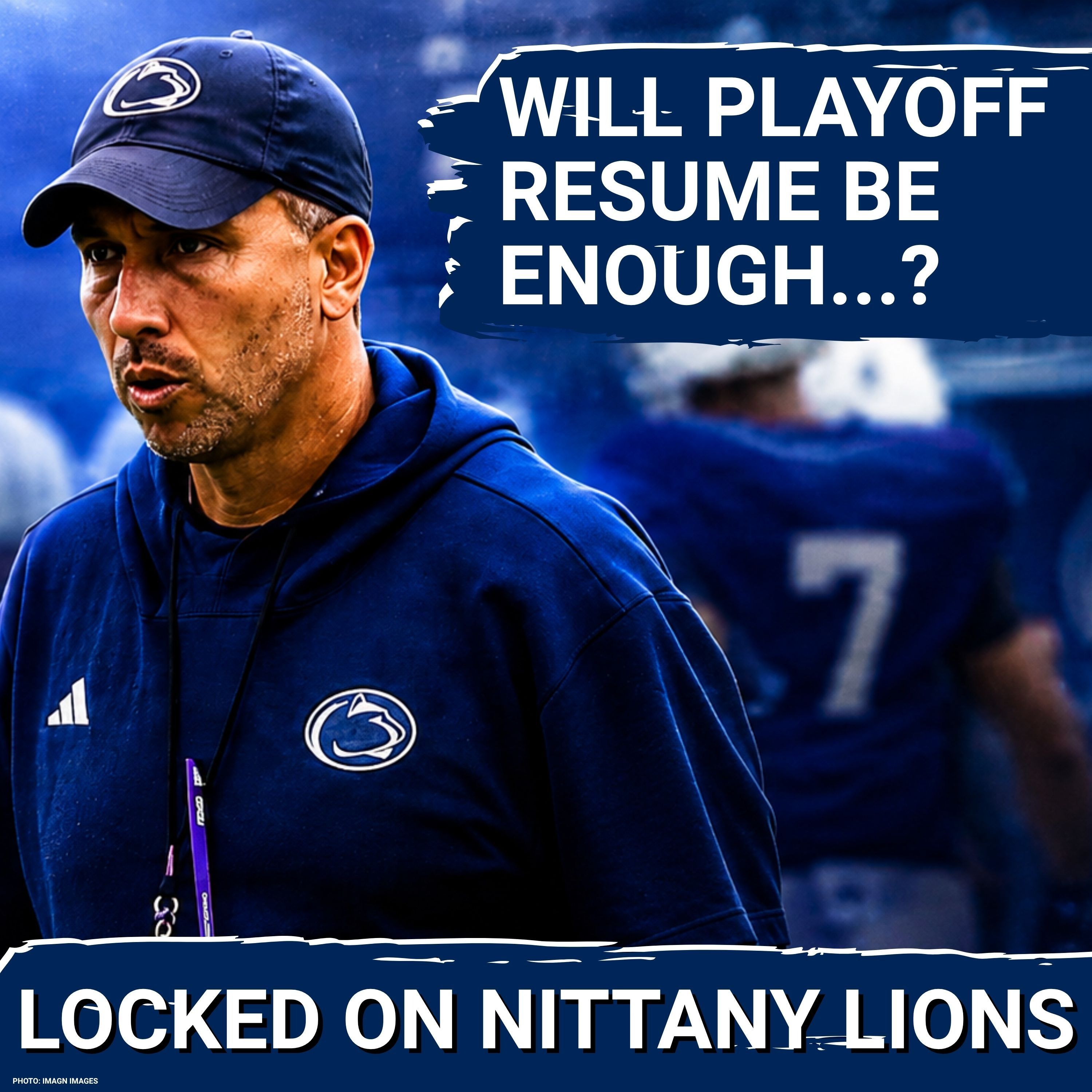 CFB Experts Debate if Penn State & Matt Campbell Make the Playoffs episode artwork