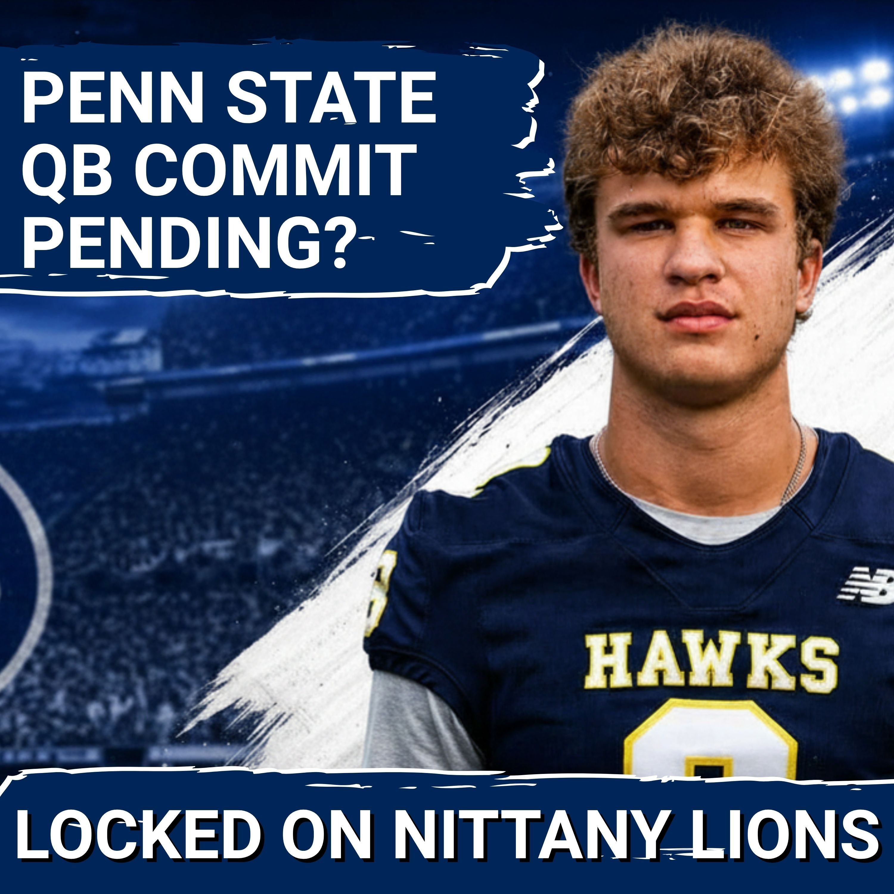 Penn State & Matt Campbell Just Sent a CLEAR Recruiting Message... 2027 QB Commit Coming Soon?