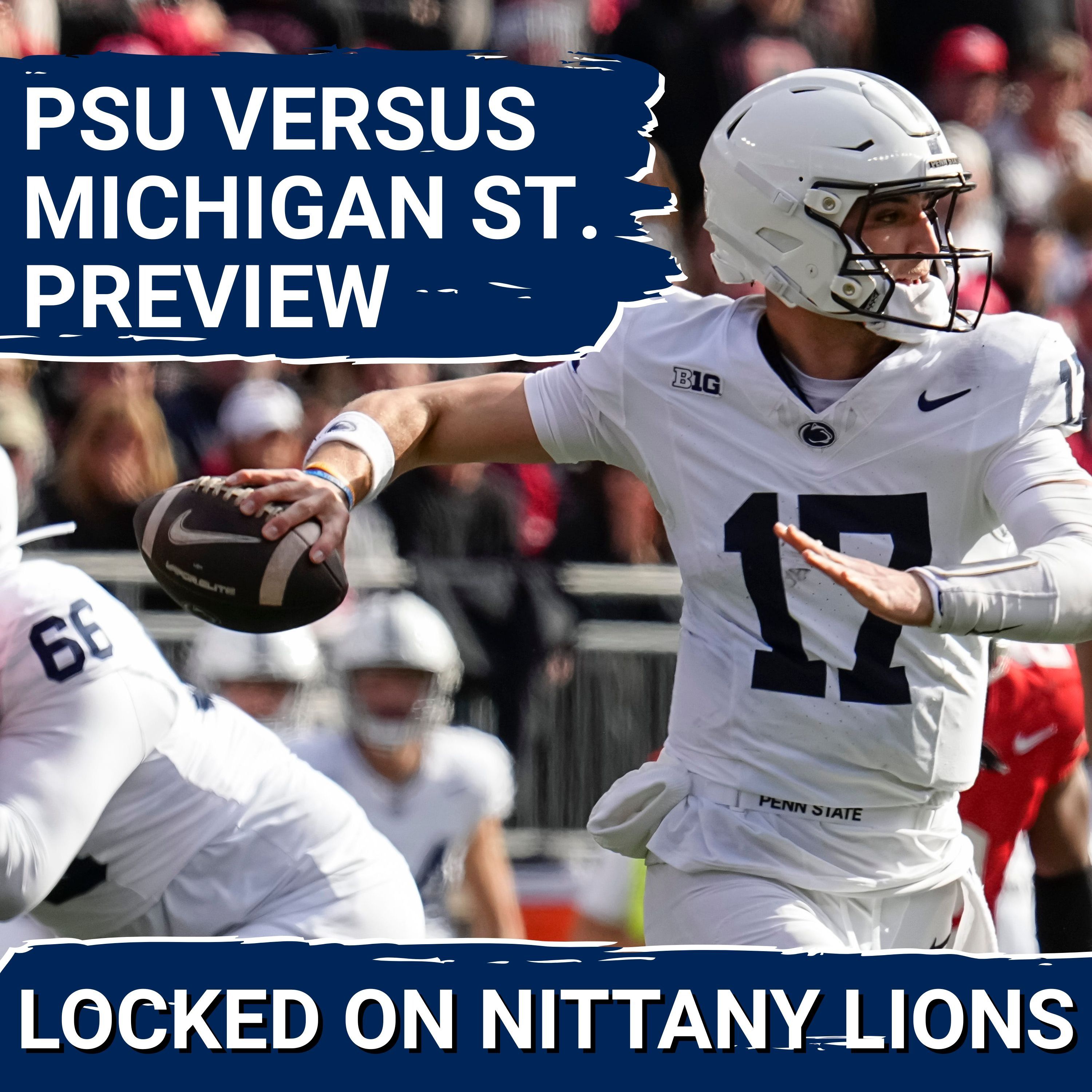 OVERDUE: Penn State Offense Set to SURGE With Ethan Grunkemeyer vs Michigan State