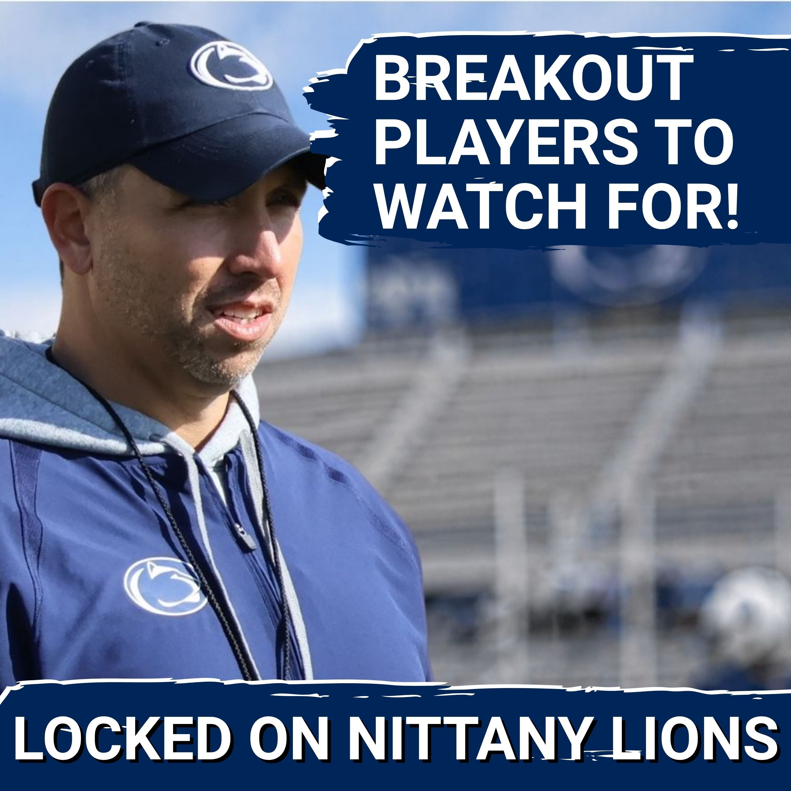 Locked On Nittany Lions - Daily Podcast On Penn State Nittany Lions Football & Wrestling