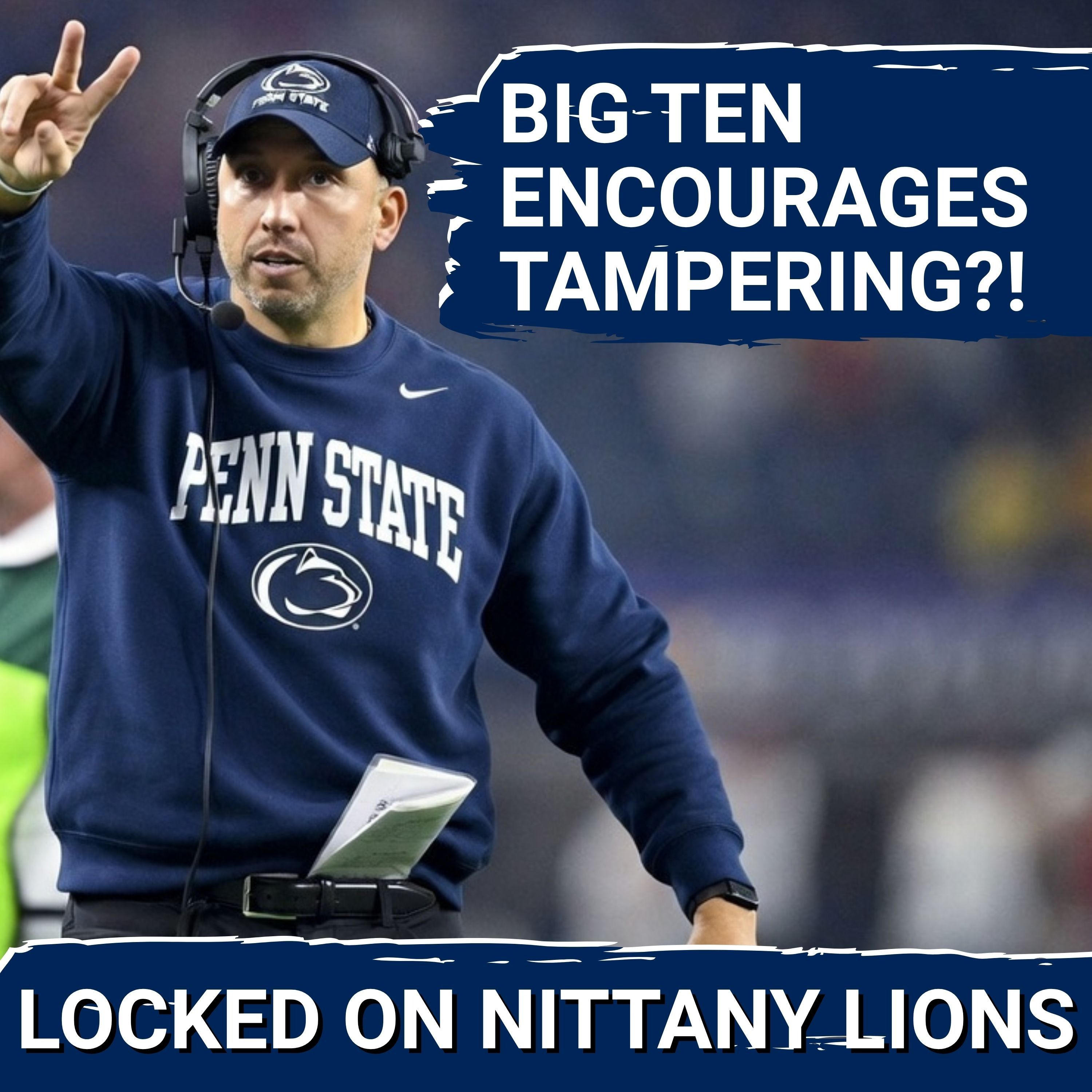 Is the Big Ten REALLY Encouraging Tampering? + Penn State's Win Total Revealed!