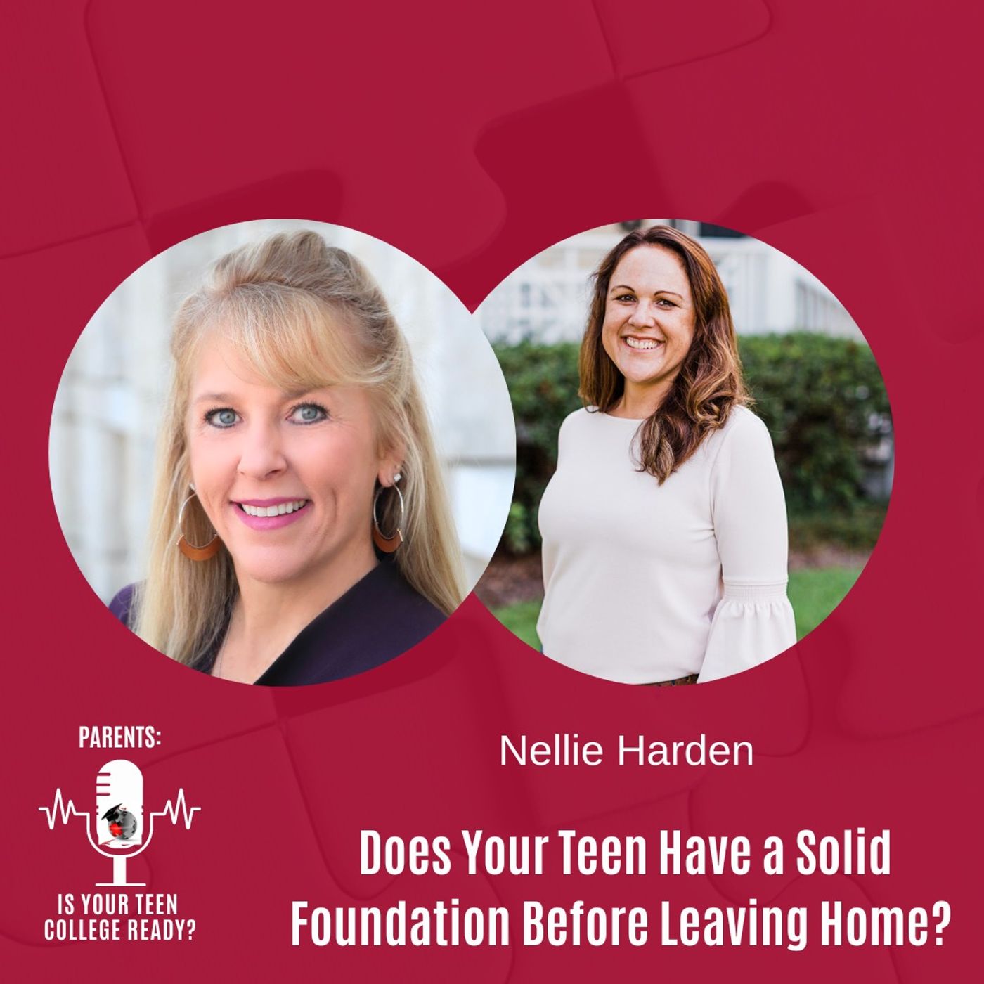 Nellie Harden: Make Sure Your Teen Has a Solid Foundation Before Leaving Home