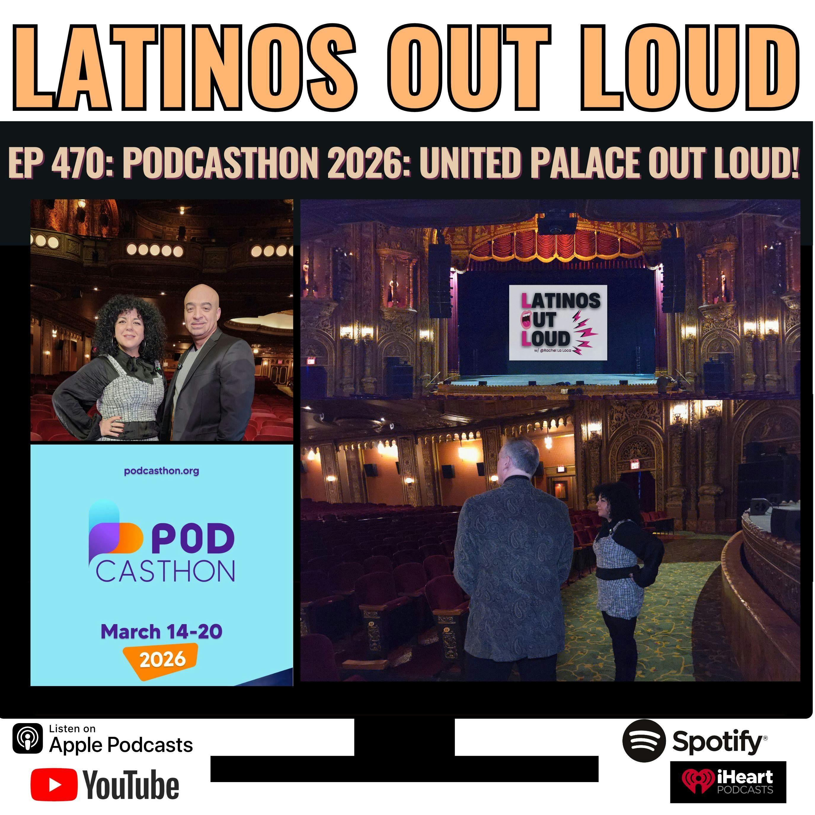 ep 470: Podcasthon 2026: United Palace OUT LOUD!