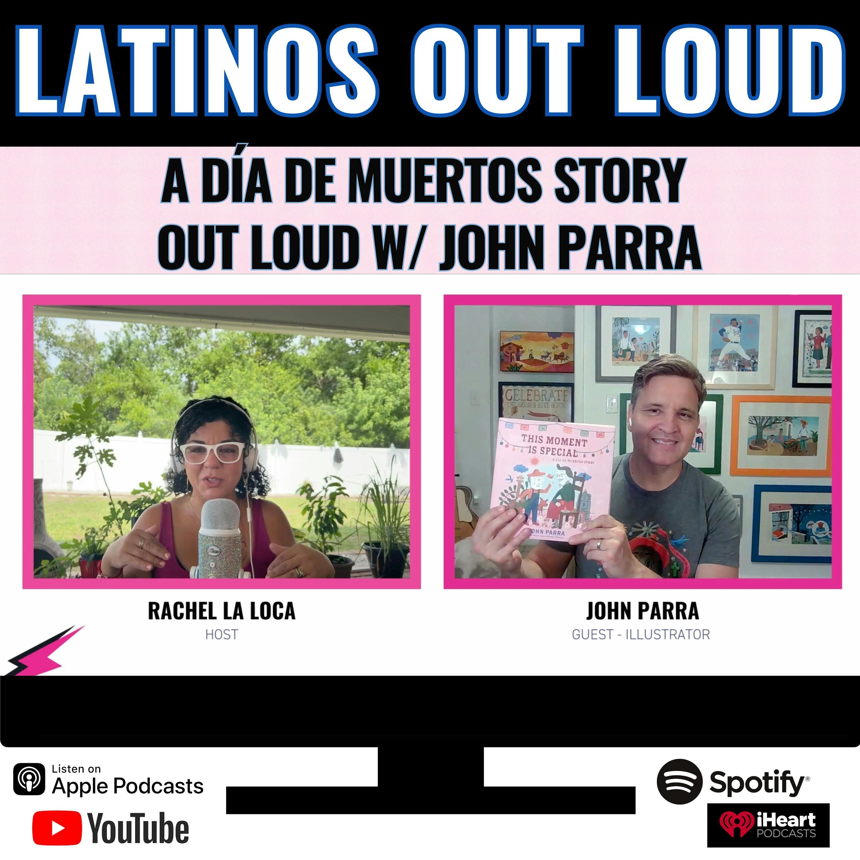 A Día de Muertos Story OUT LOUD w/ John Parra episode artwork