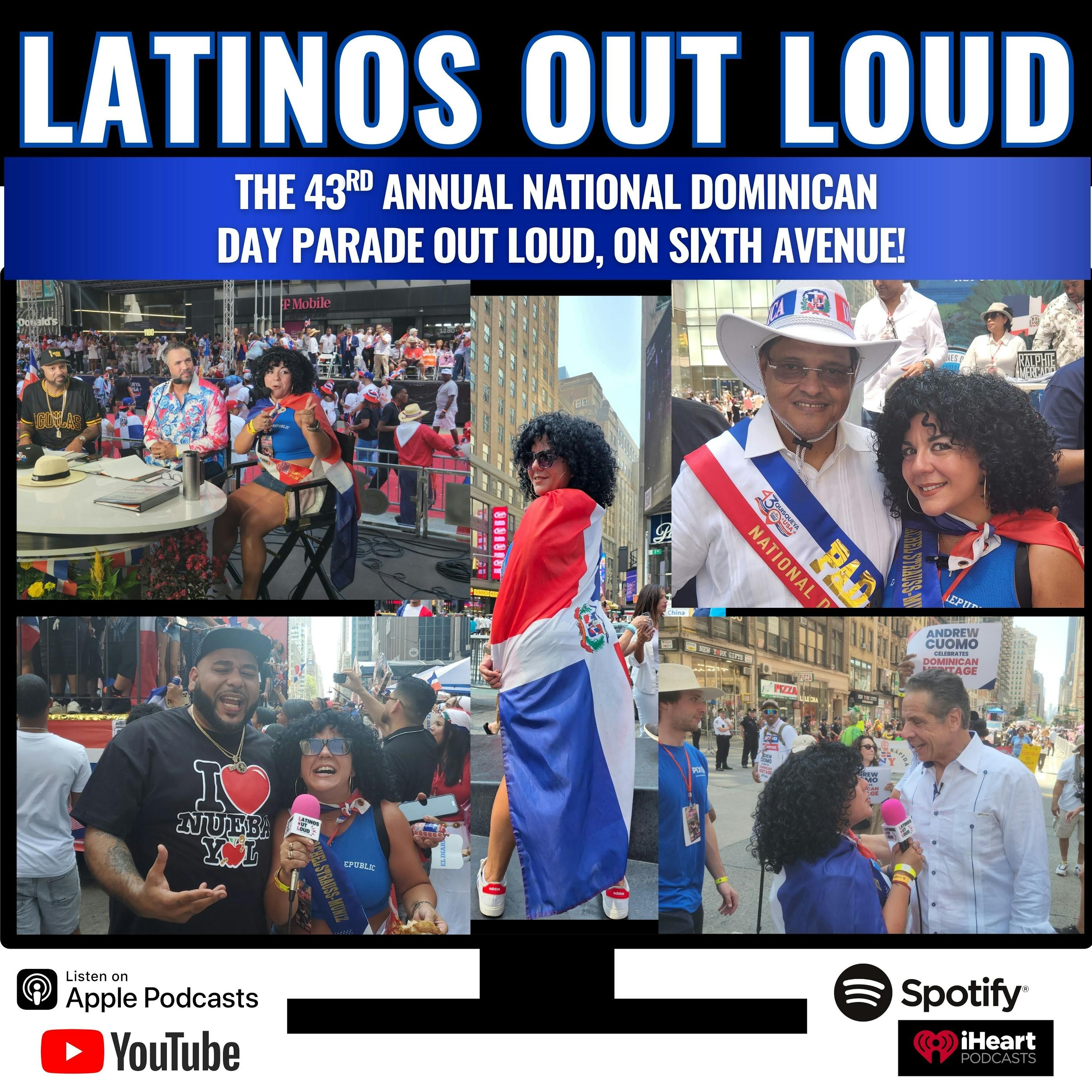 the 43rd Annual national DOMINICAN  DAY PARADE out loud, on sixth avenue! episode artwork