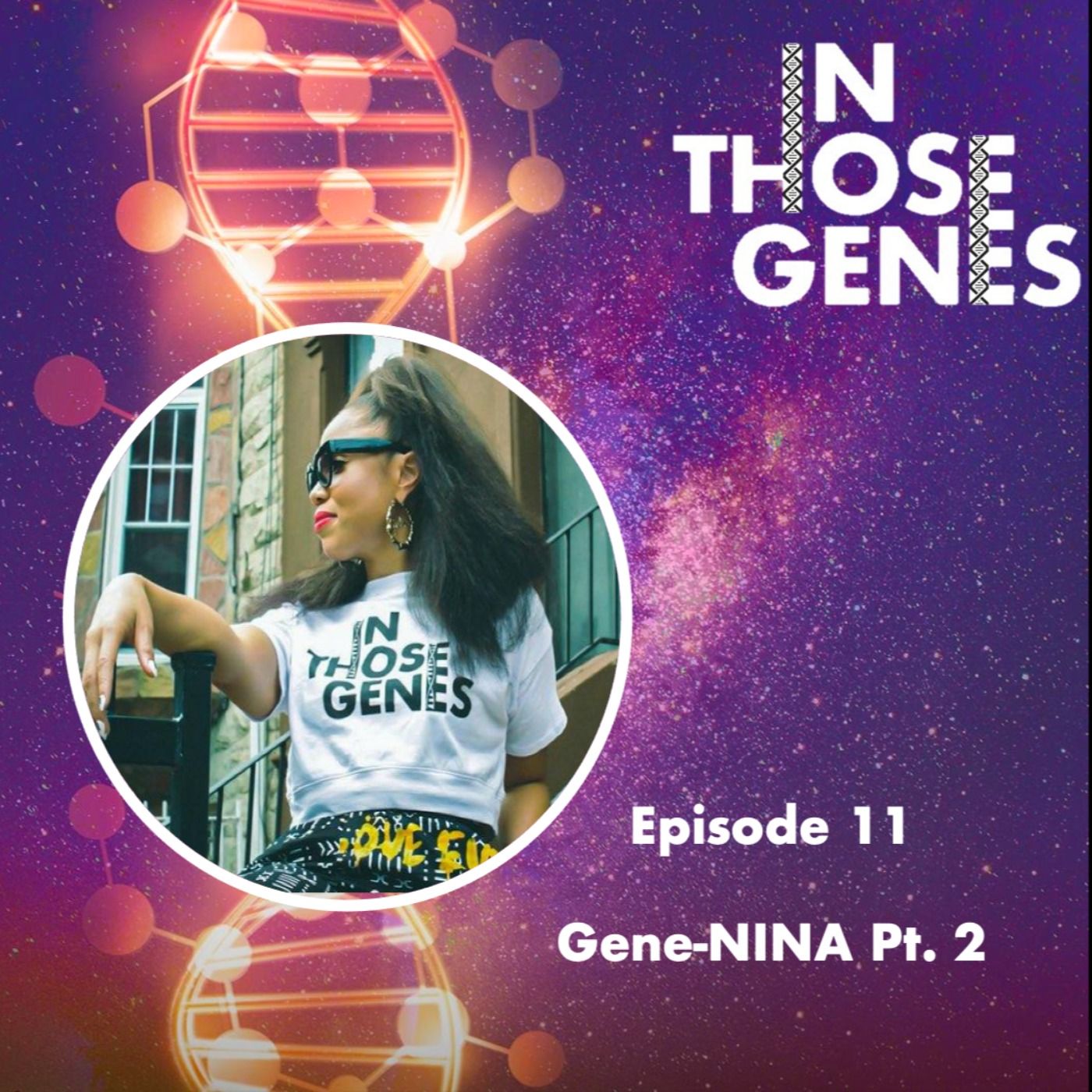 Gene-NINA Pt.2