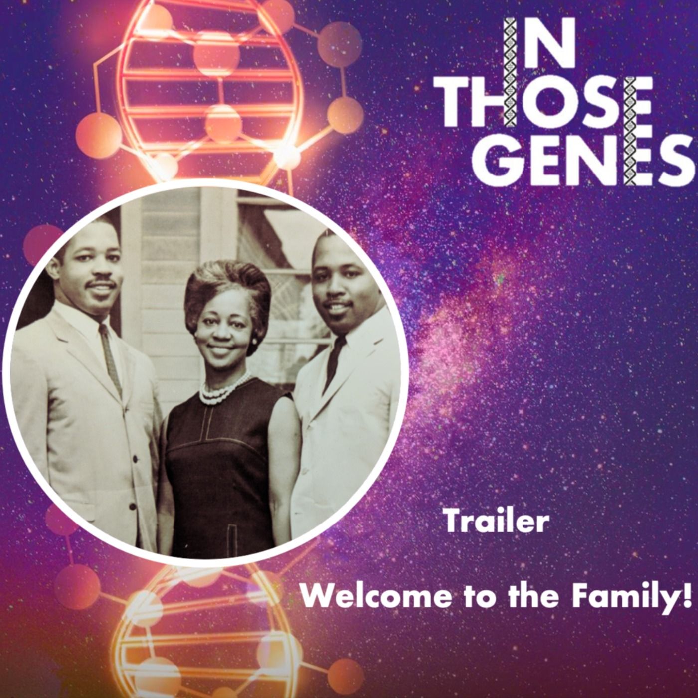 In Those Genes Podcast Trailer