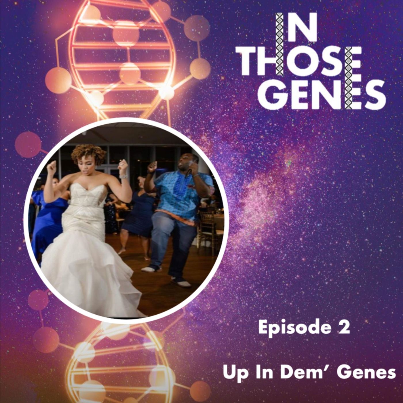 Up in Dem' Genes