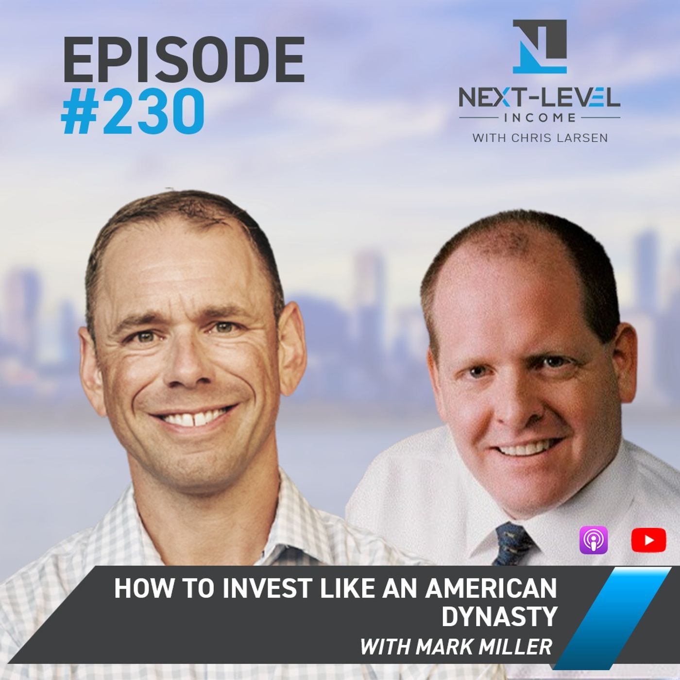 ep 230:How to Invest Like an American Dynasty with Mark Miller