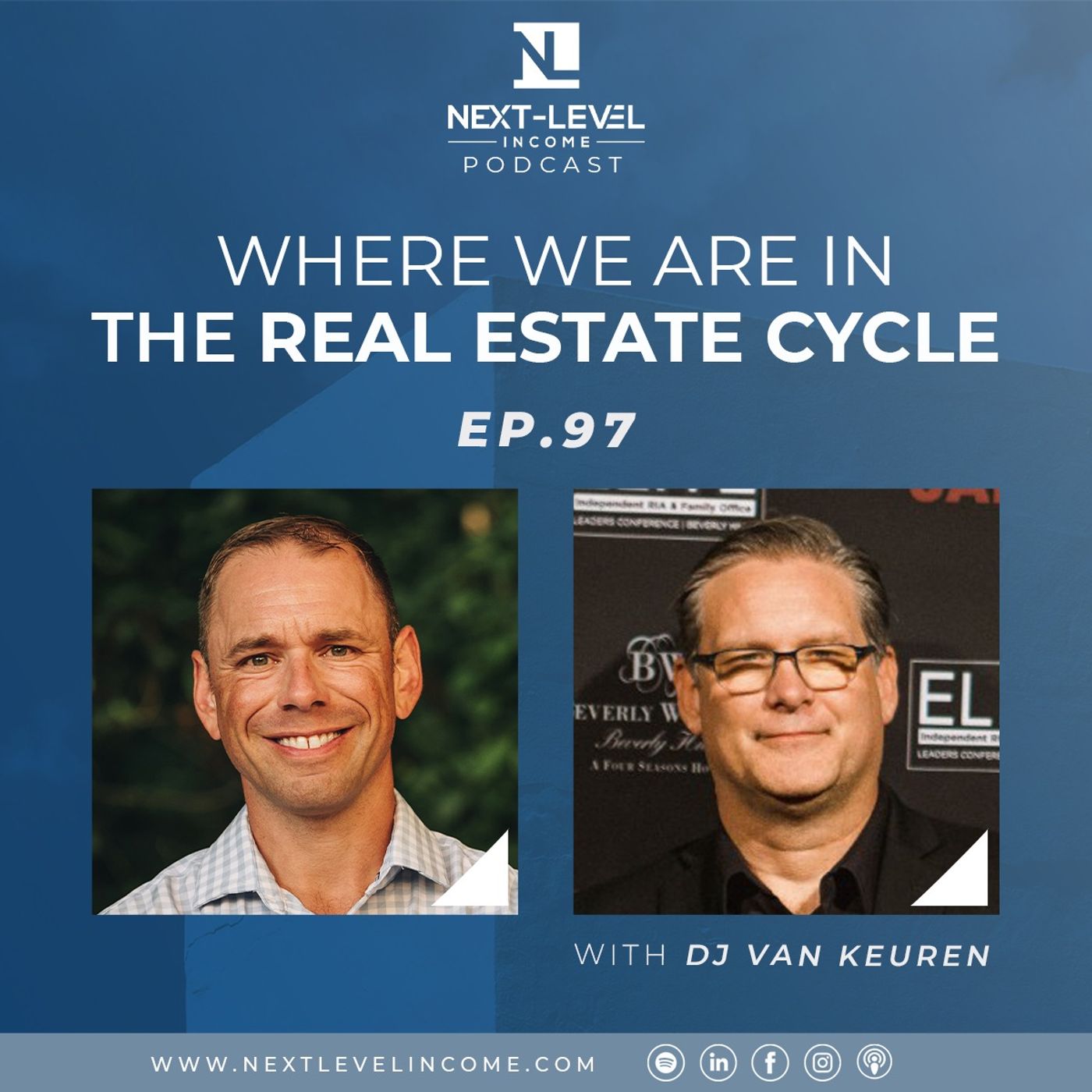 EP. 97 | Where We are in the Real Estate Cycle with DJ Van Keuren