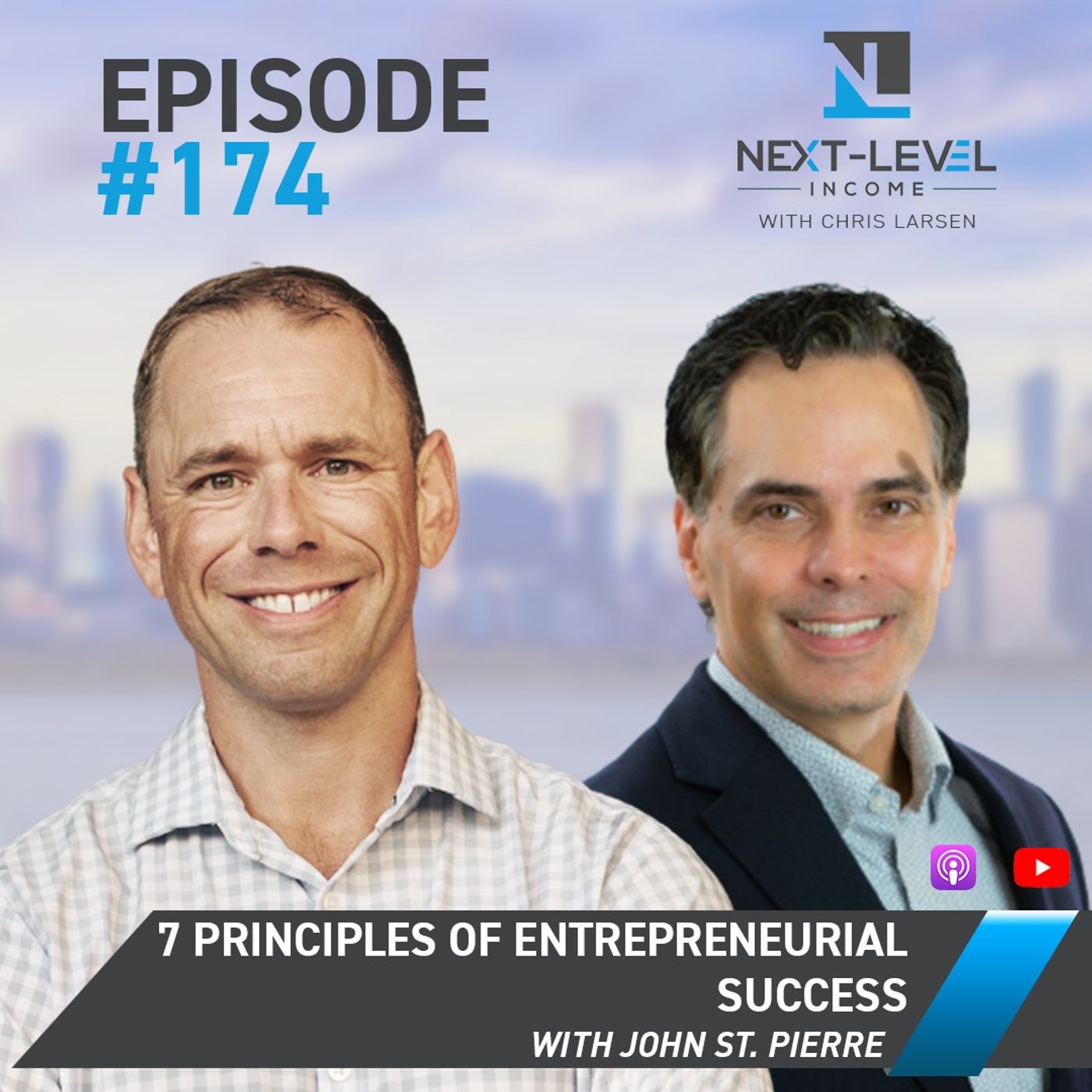 Ep 174: 7 Principles of Entrepreneurial Success with John St. Pierre
