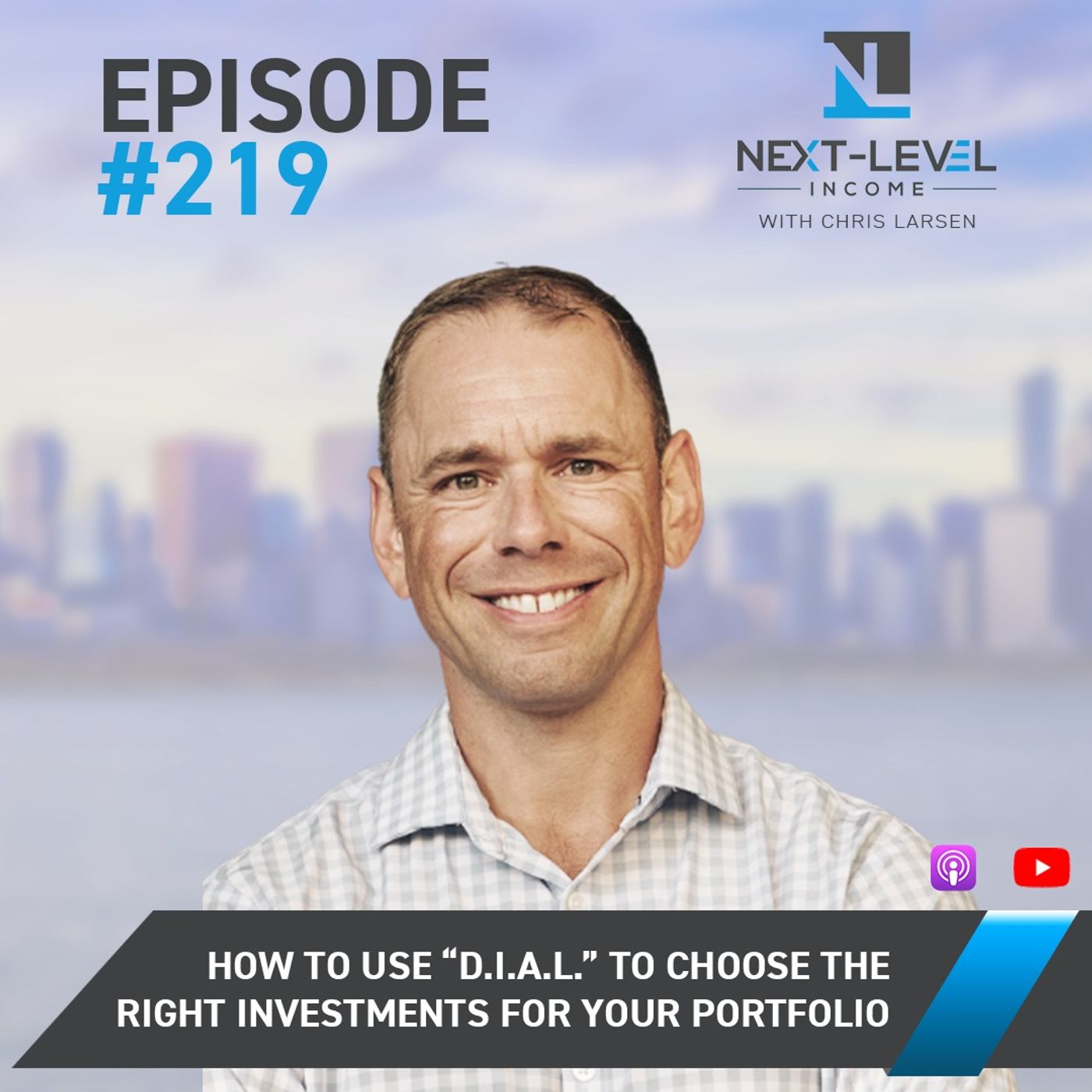 Ep 219: How to use “D.I.A.L.” To Choose the Right Investments for Your Portfolio