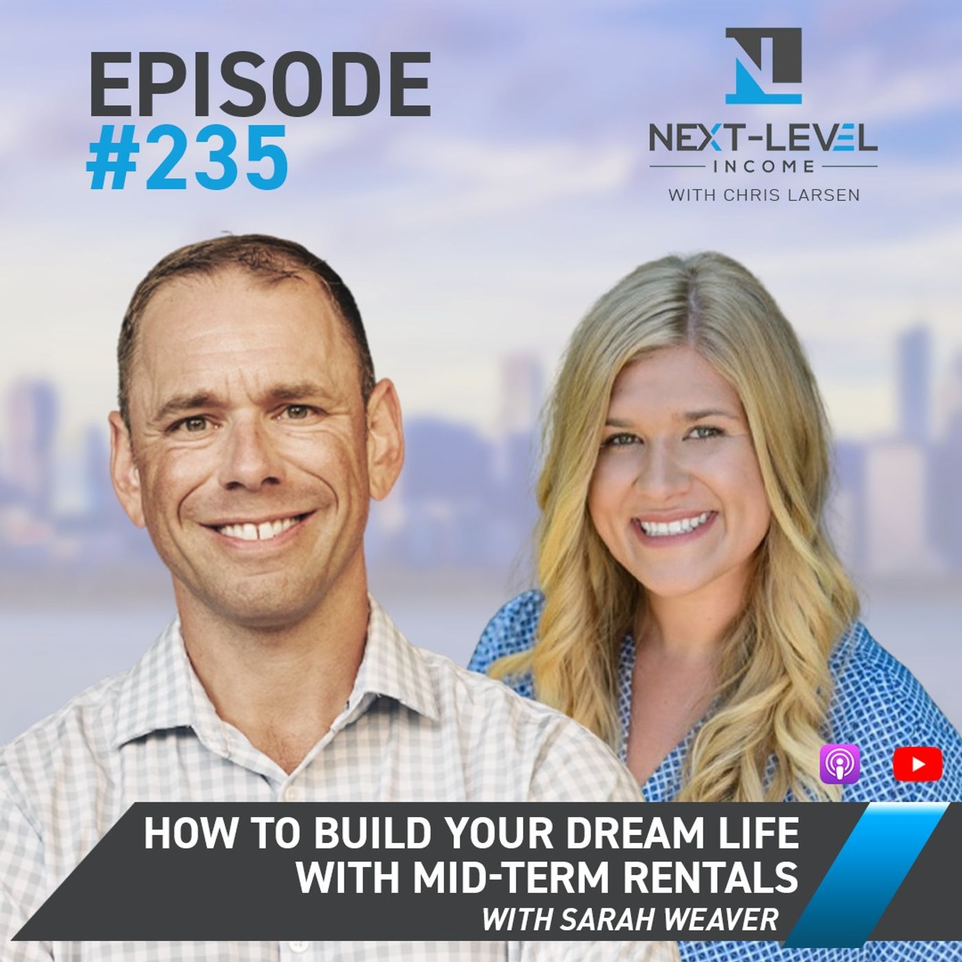 Ep 235 : How To Build Your Dream Life with Mid-Term Rentals with Sarah Weaver