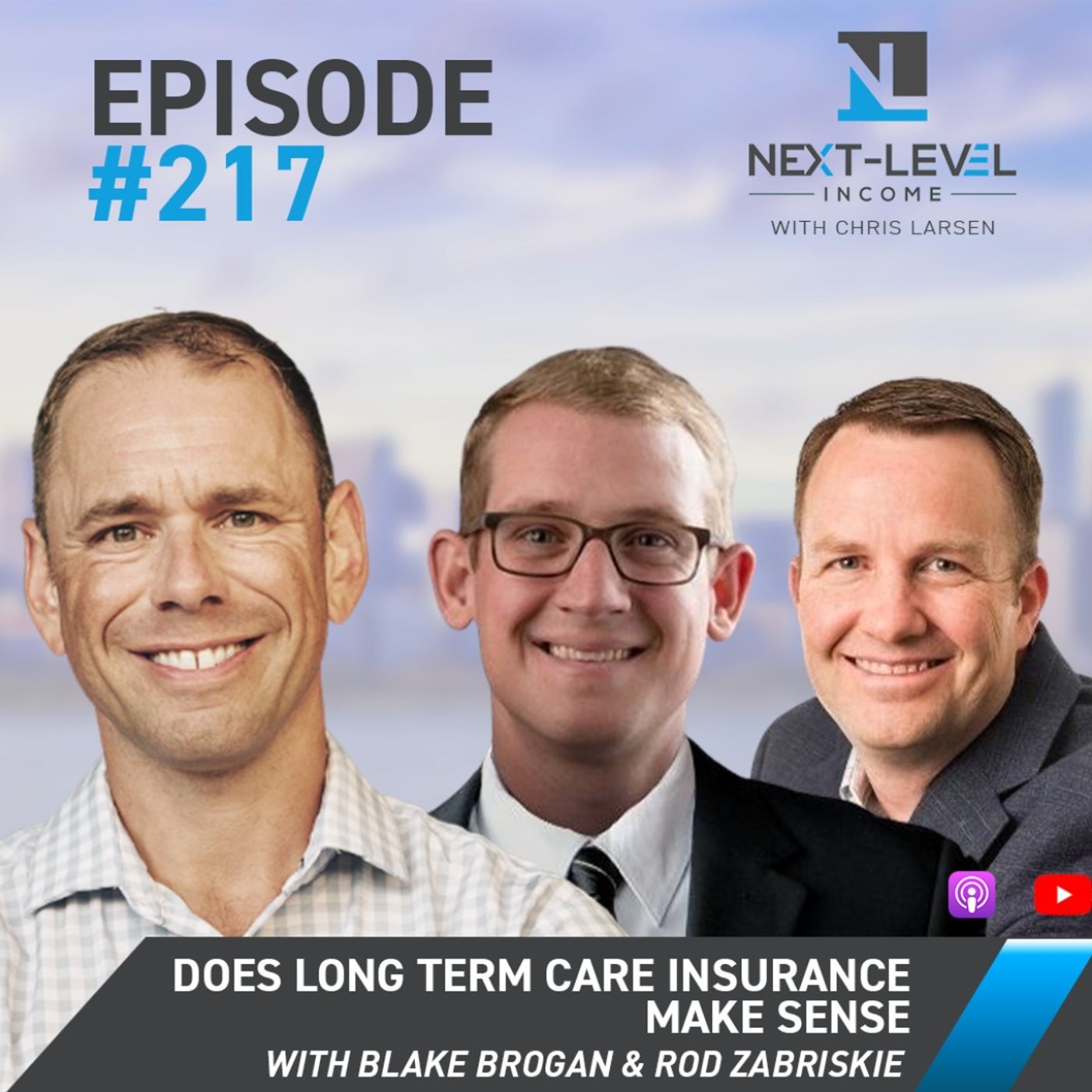 Ep 217: Does Long Term Care Insurance Make Sense with Blake & Rod from Money Insights